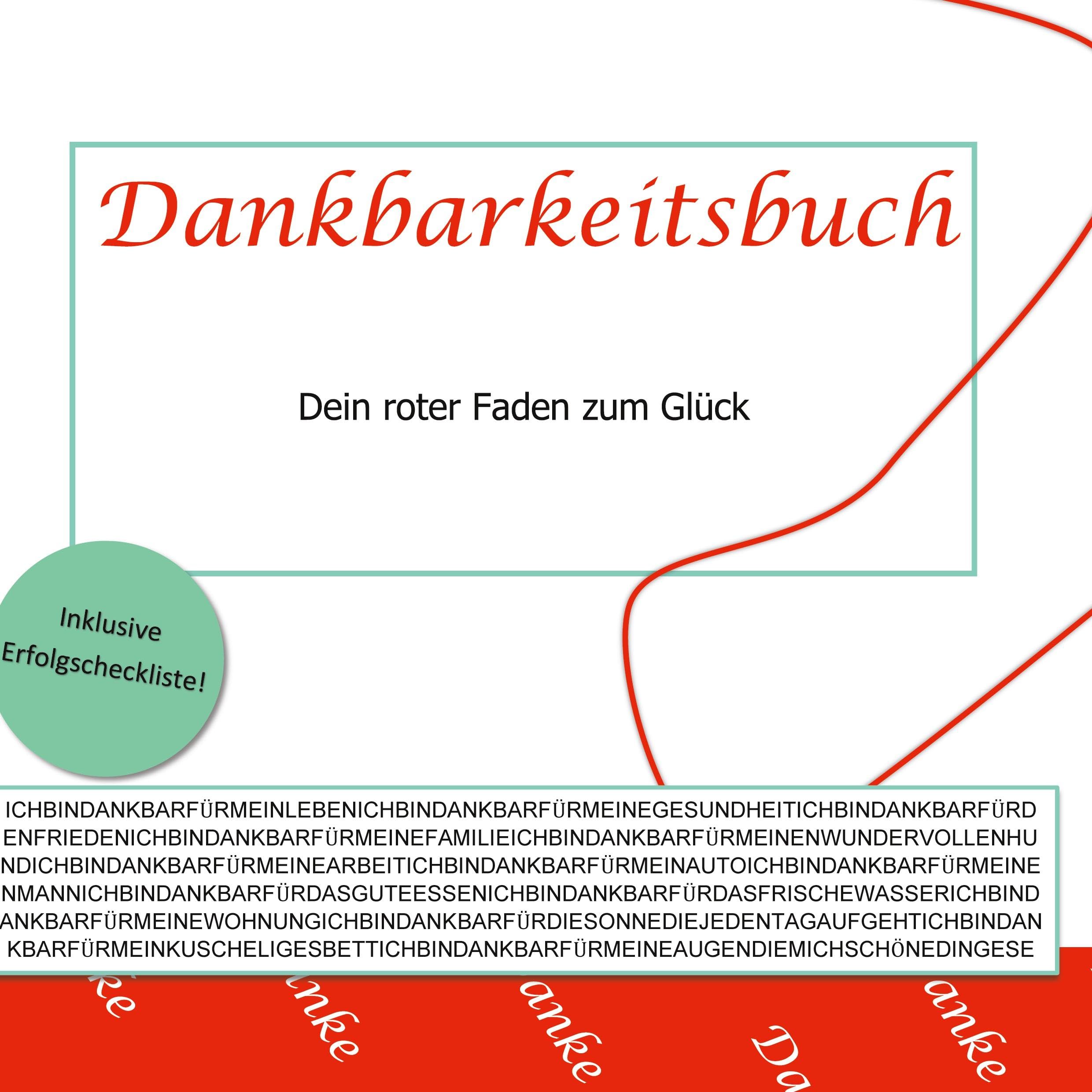 Dankbarkeitsbuch: Dein roter Faden zum Glück. Living & Furnishing