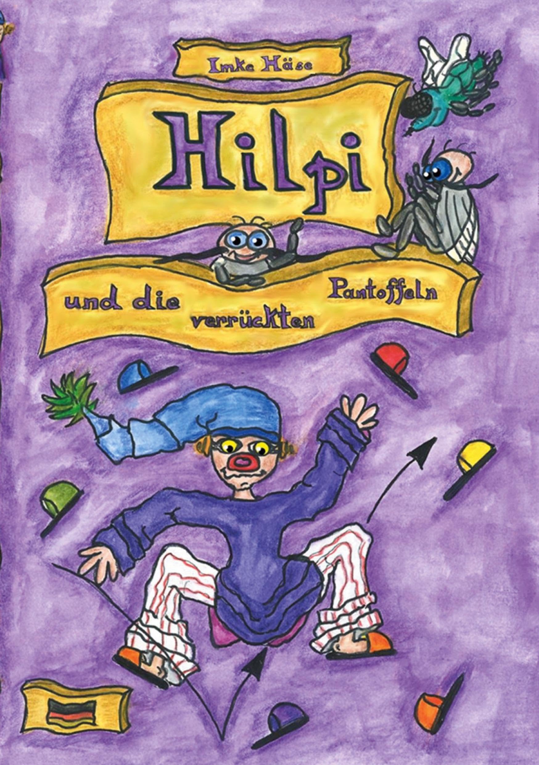 Hilpi und die verrückten Pantoffeln book