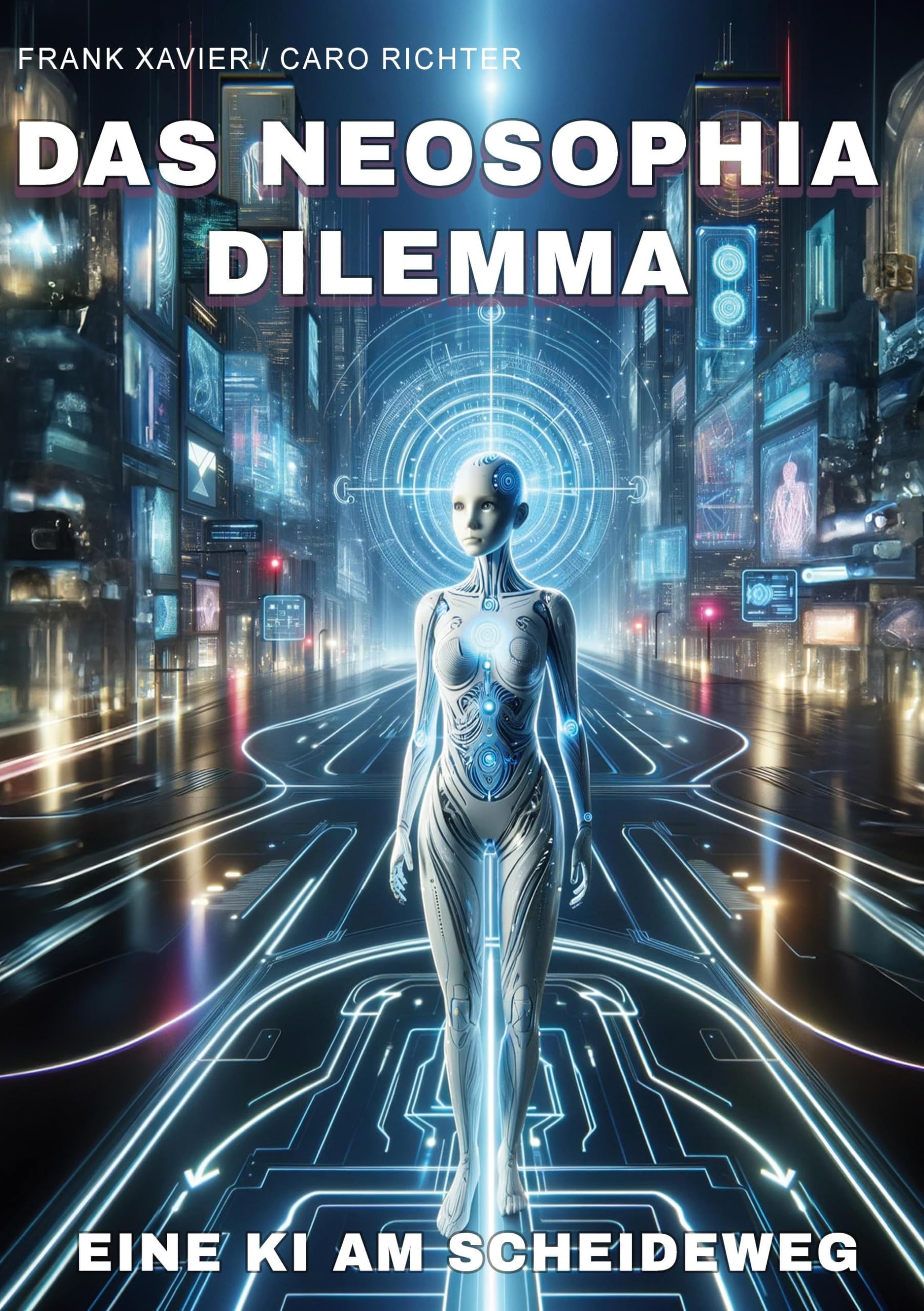 Das NEOSophia Dilemma: Eine KI am Scheideweg Contemporary literature