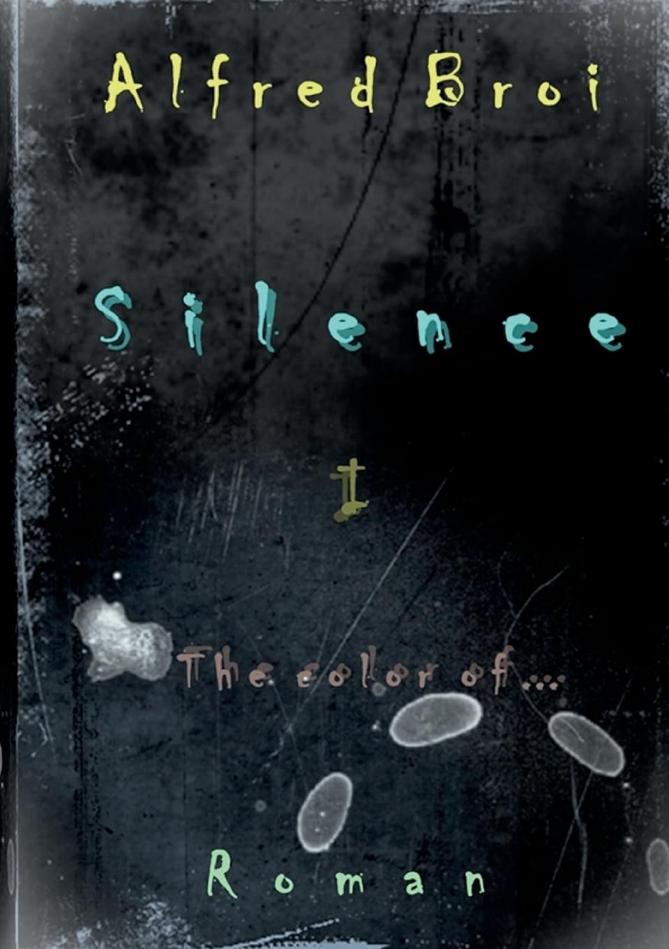 Silence I: The color of... Horror & Mystery