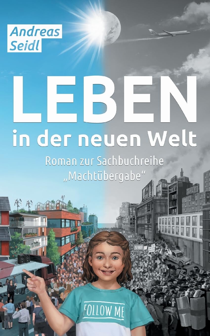 Leben in der neuen Welt: Roman zur Sachbuchreihe "Machtübergabe - Deutsche Version" Personalities