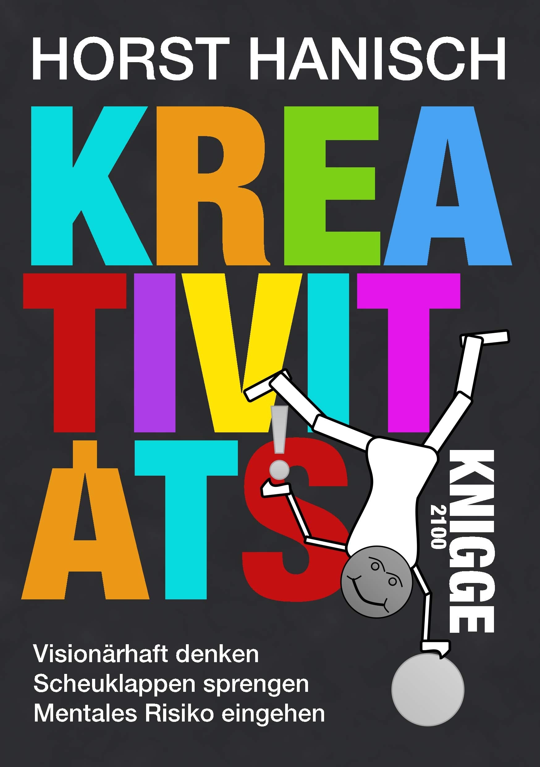 Kreativitäts-Knigge 2100 Business, Finance & Career