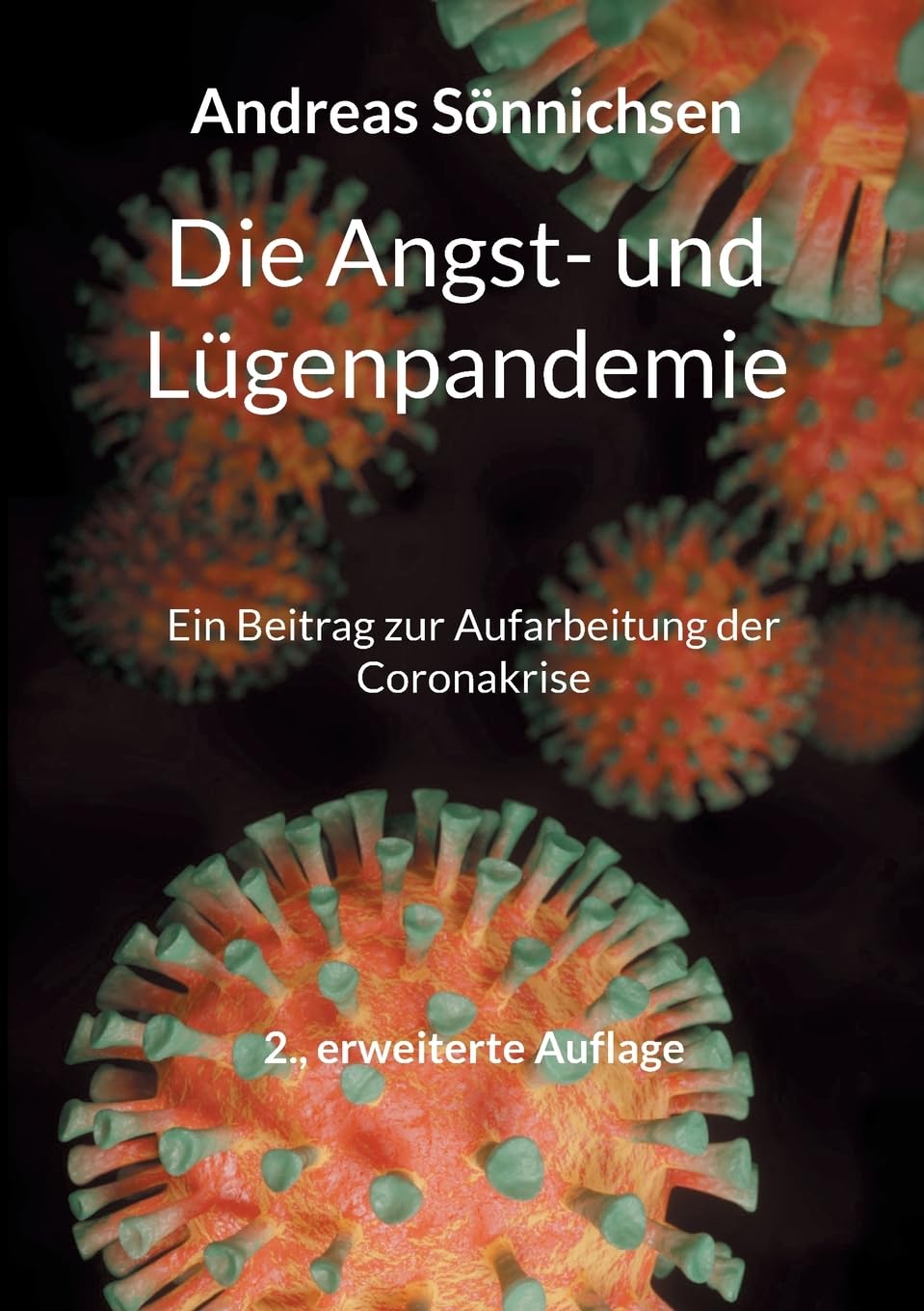 Die Angst- und Lügenpandemie Medicine