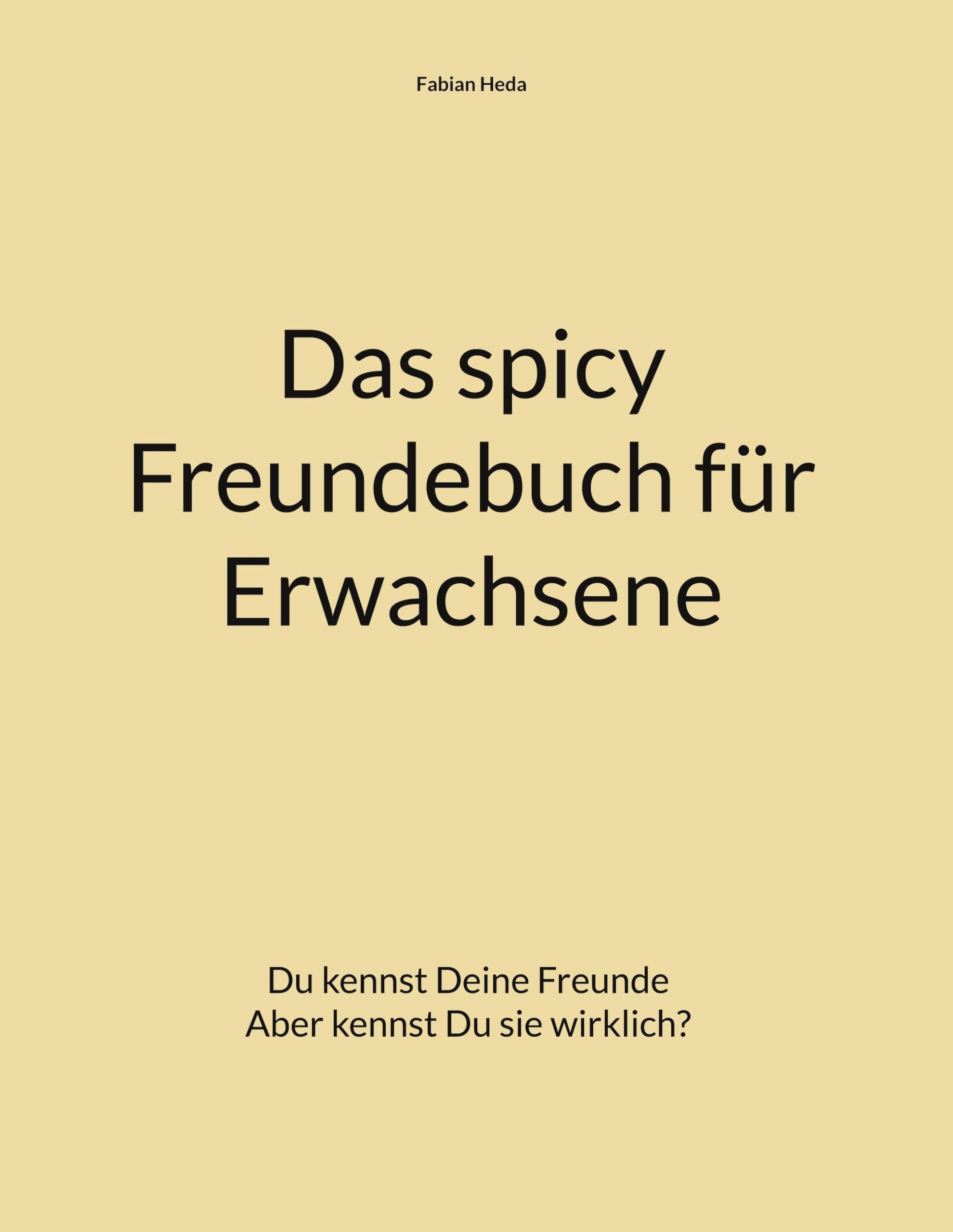 Das spicy Freundebuch für Erwachsene Lifestyle