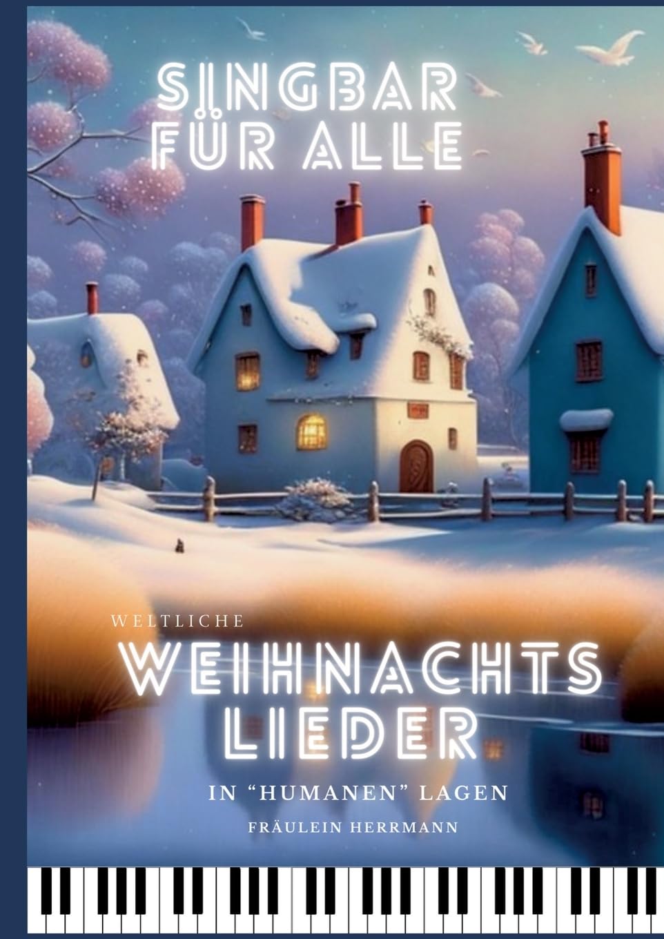 Weltliche Weihnachtslieder: in humanen Lagen Arts & Music