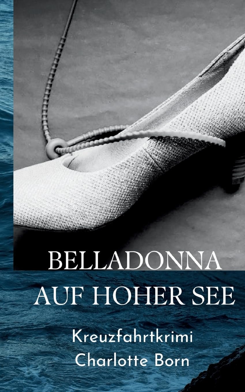 Belladonna auf hoher See: Kreuzfahrtkrimi Humour & Satire