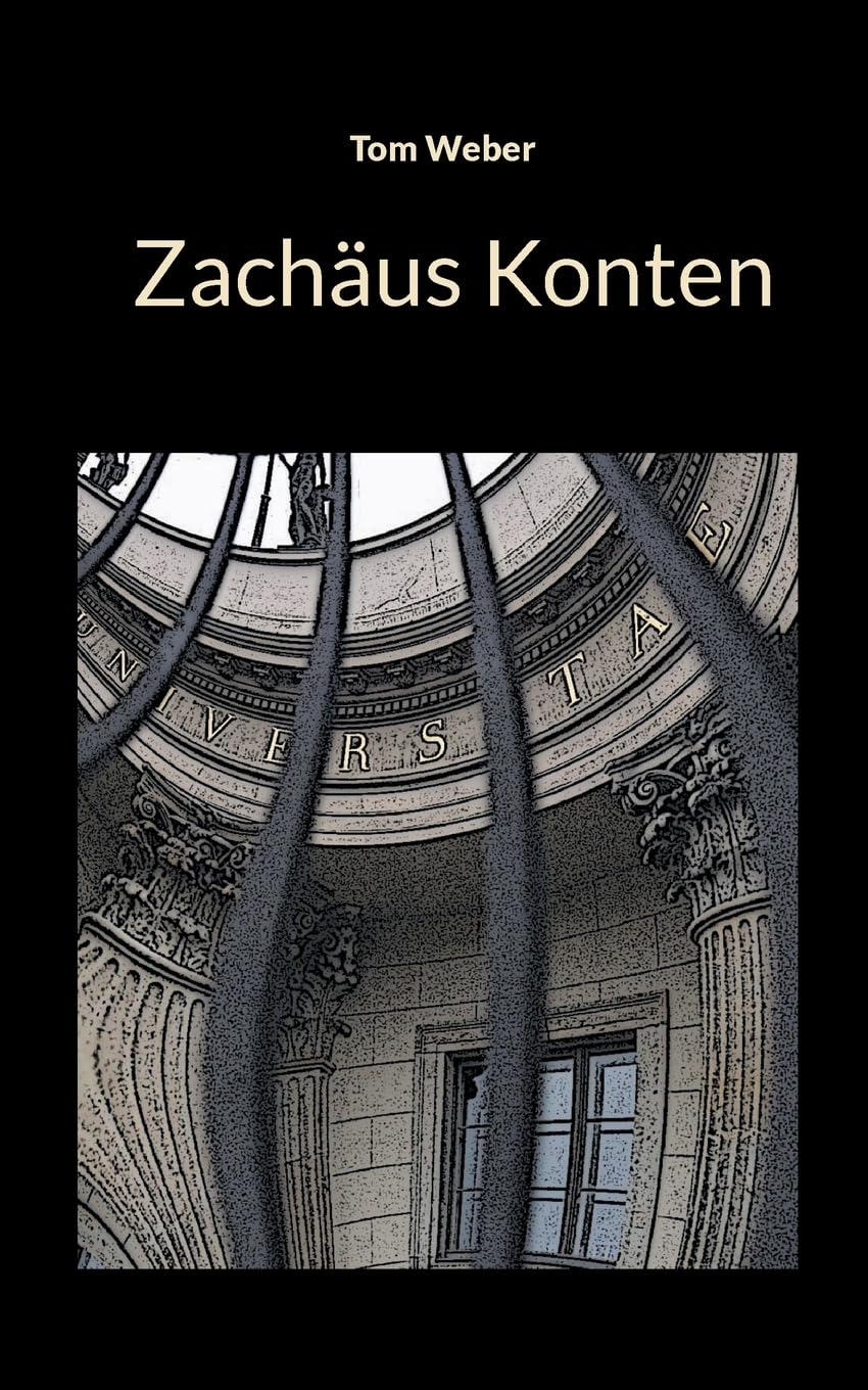 Zachäus Konten: Ein historischer Krimi aus dem Jahr 2006 Contemporary literature
