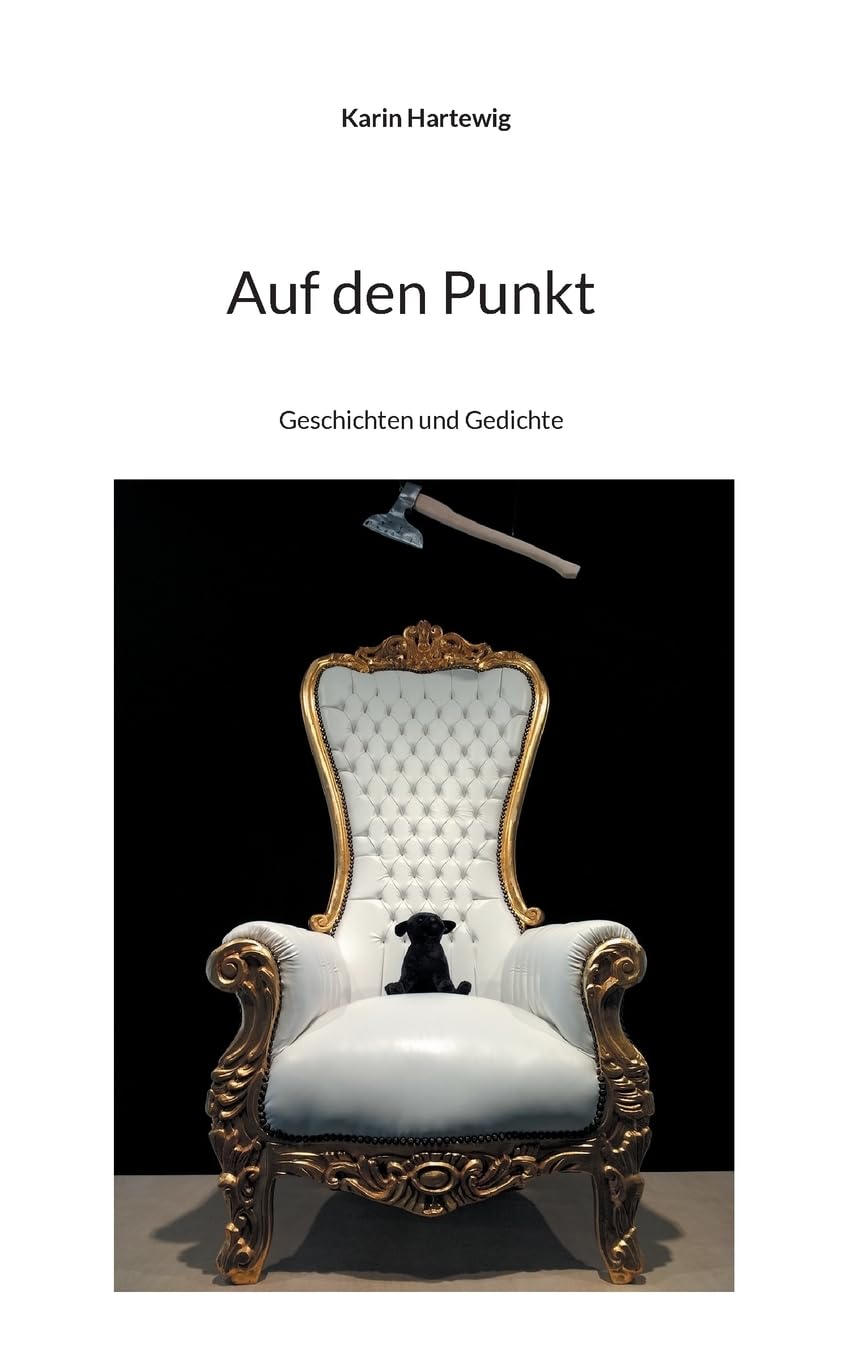 Auf den Punkt: Geschichten und Gedichte Contemporary literature