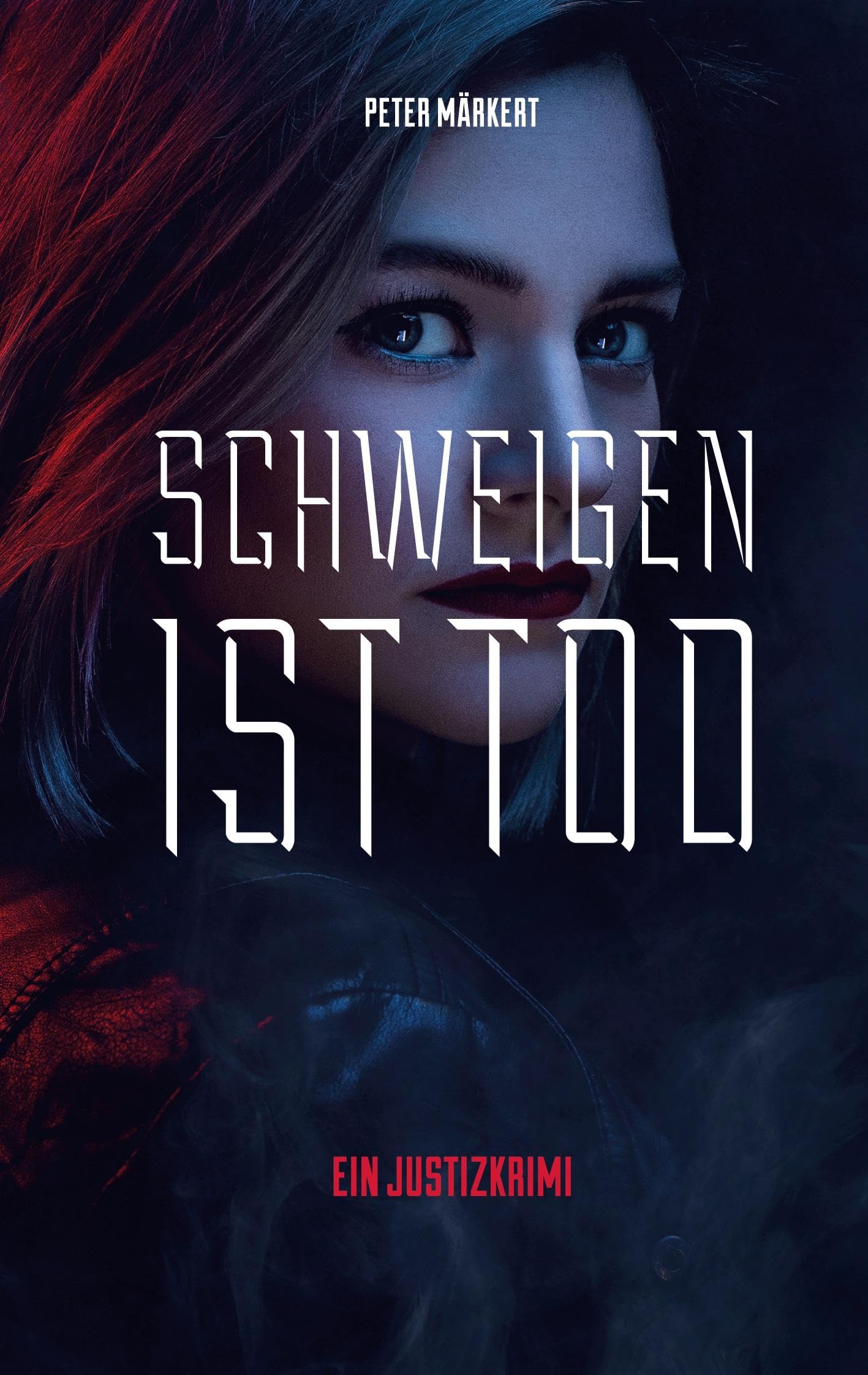 Schweigen ist Tod: Justizkrimi (Ein Marie-Marler-Justizkrimi) Contemporary literature