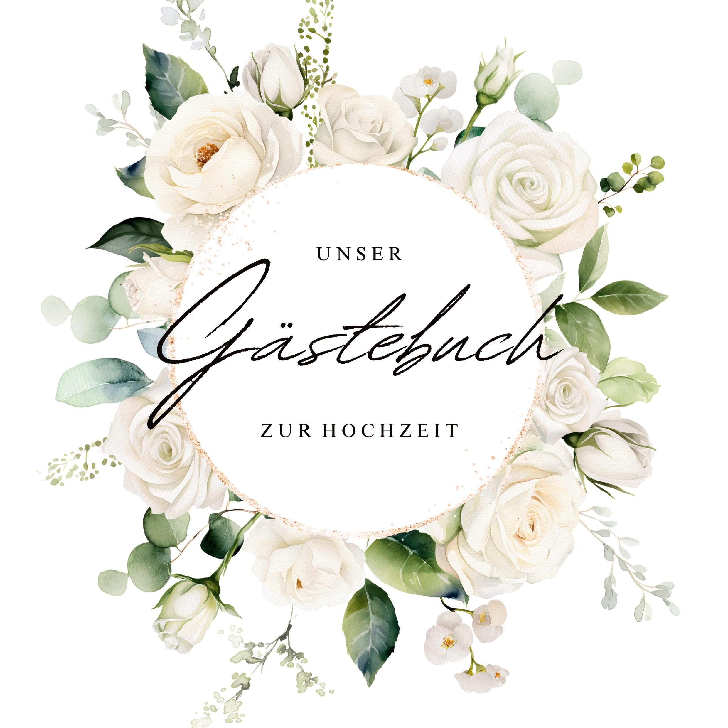 Gästebuch zur Hochzeit mit weißen Rosen: Hochzeitsgästebuch mit Rosen, Greenery Gästebuch, Boho Gästebuch, Romantsiches Gästebuch, Hochzeitsgästebuch ... Gartenhochzeit, Gästebuch für Gartenhochzeit Living & Furnishing