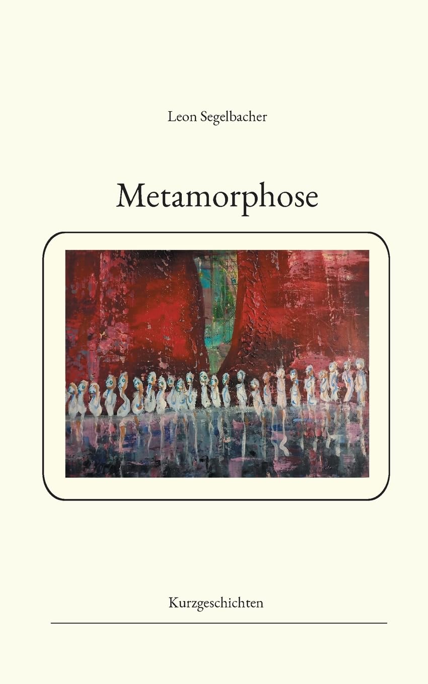 Metamorphose: Kurzgeschichten Contemporary literature