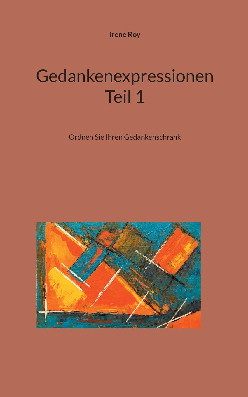 Gedankenexpressionen Teil 1: Ordnen Sie Ihren Gedankenschrank Philosophy