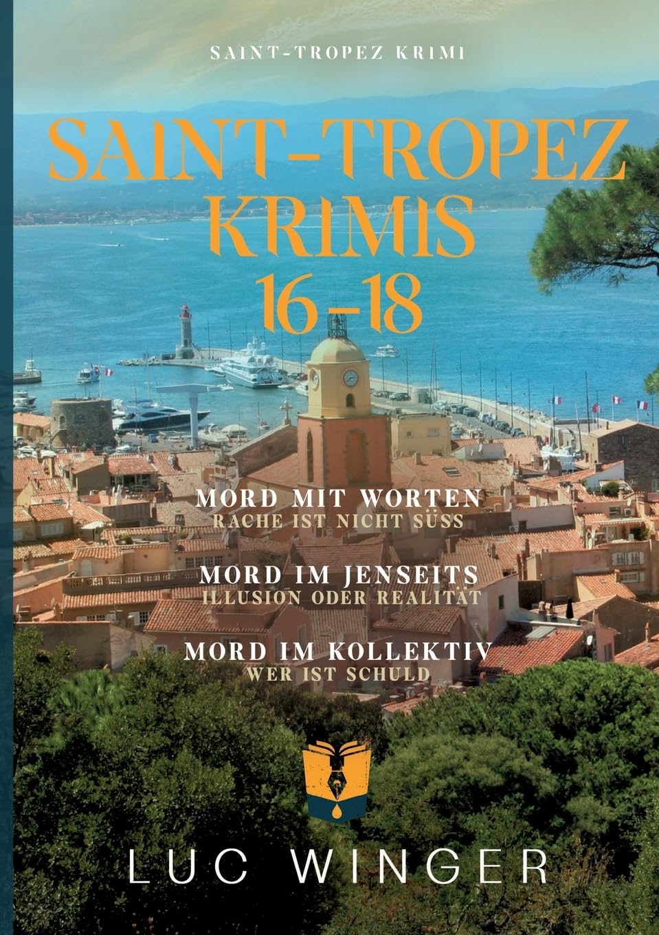 Sammelband: Saint-Tropez Krimis: 16 - 18 Contemporary literature