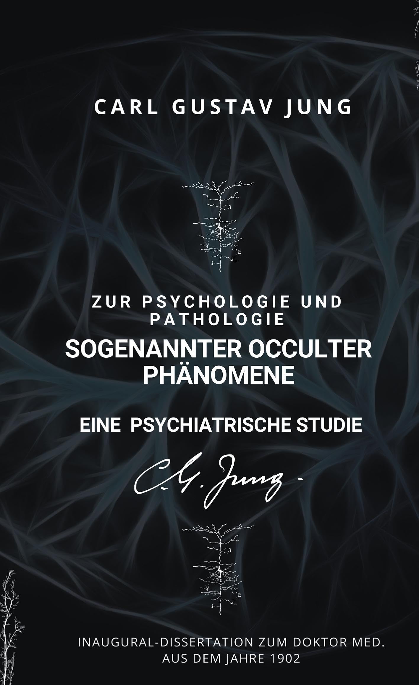 Zur Psychologie und Pathologie sogenannter occulter Phänomene: Eine psychiatrische Studie Psychology