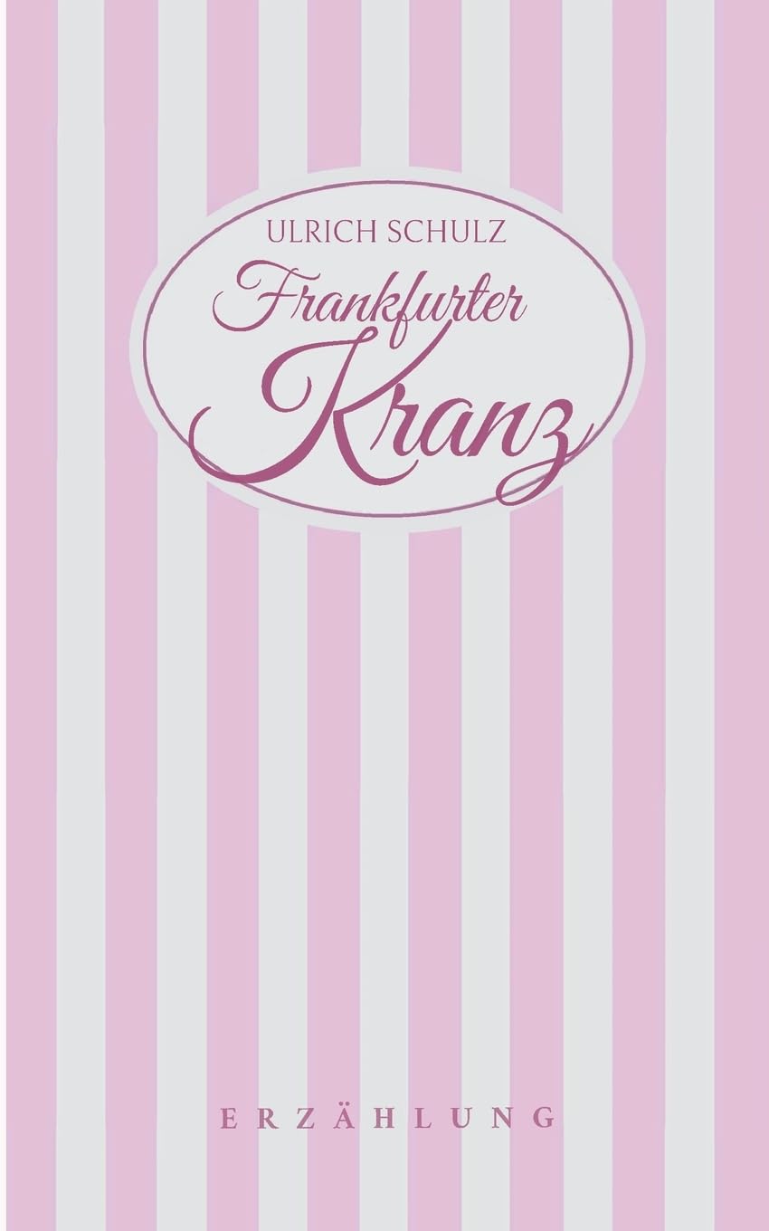 Frankfurter Kranz: Erzählung Personalities