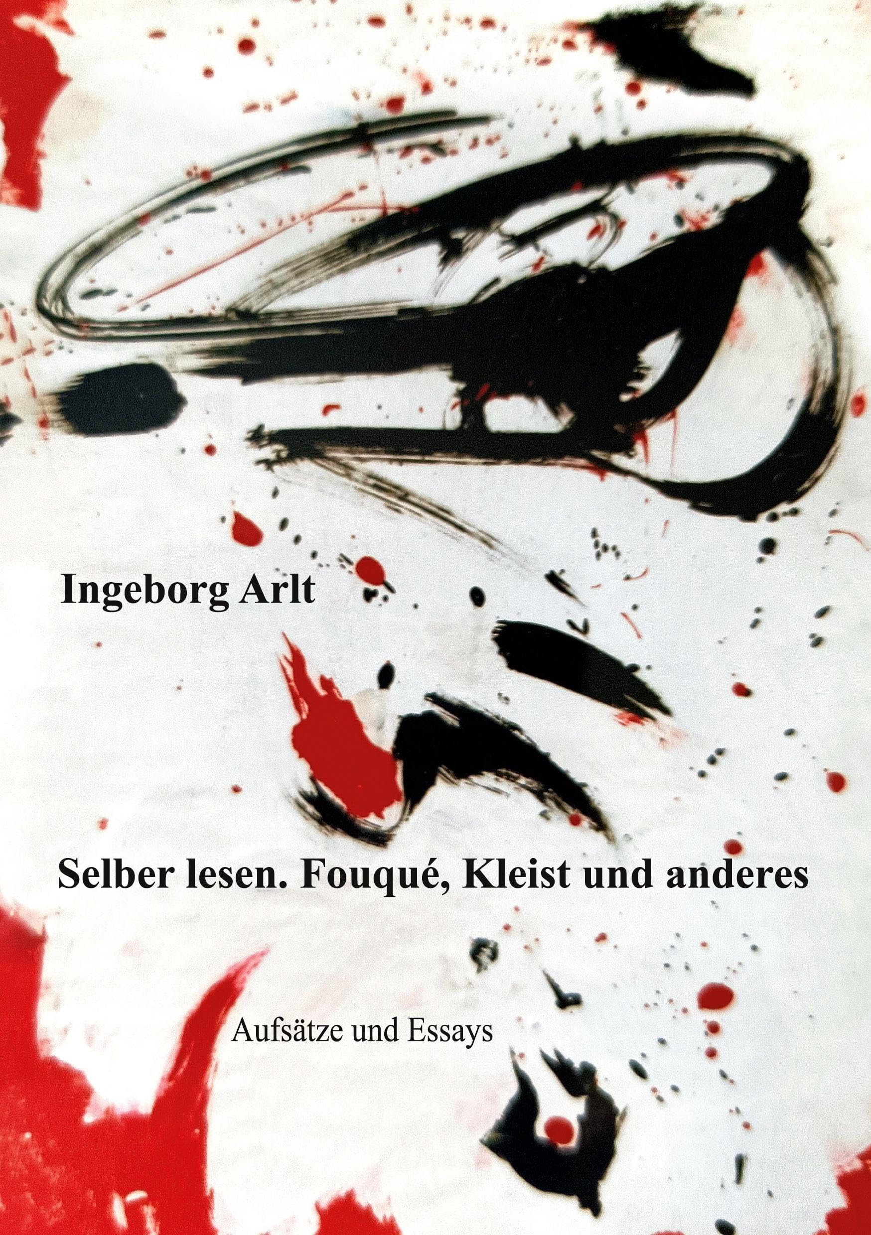 Selber lesen: Fouqué,Kleist und andere. Aufsätze und Essays Poetry
