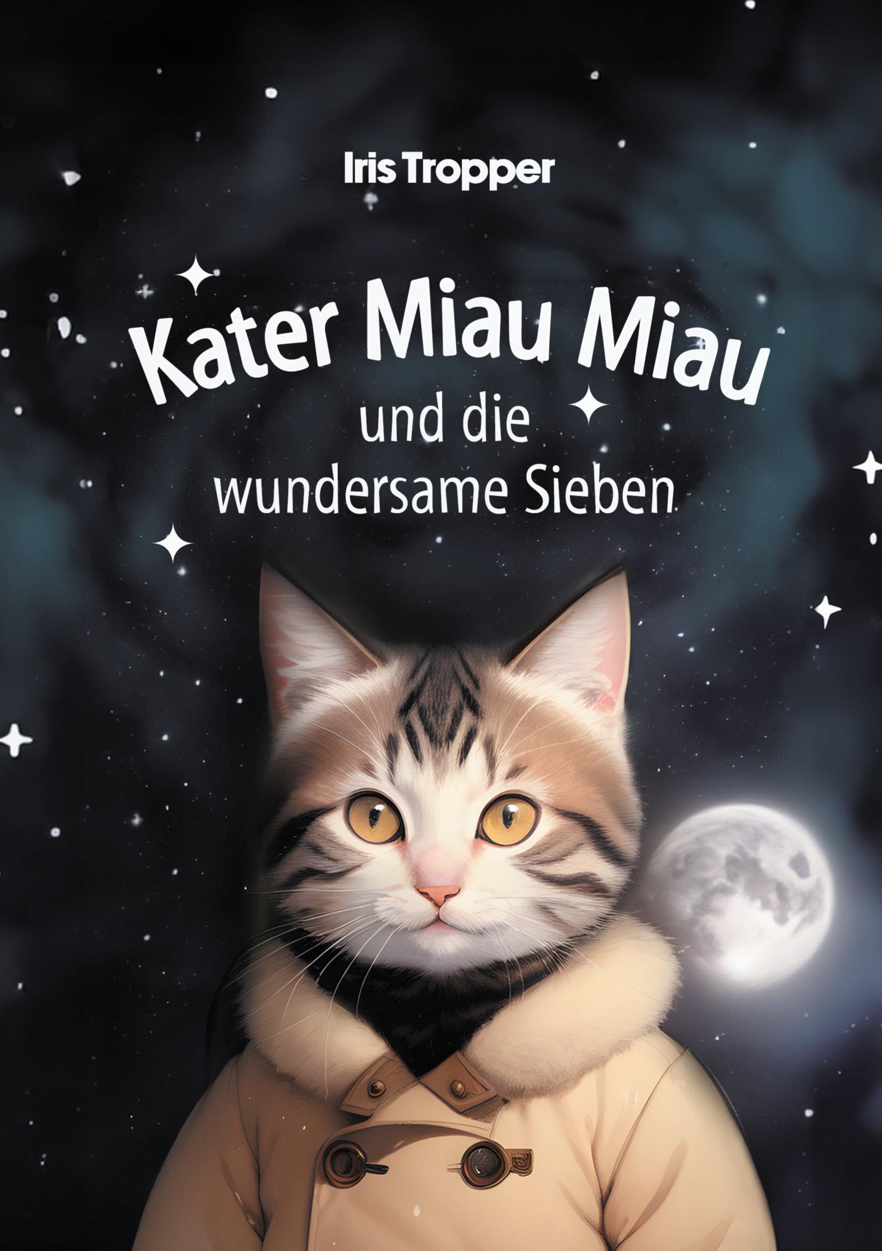 Kater Miau Miau und die wundersame Sieben Novels & Short Stories