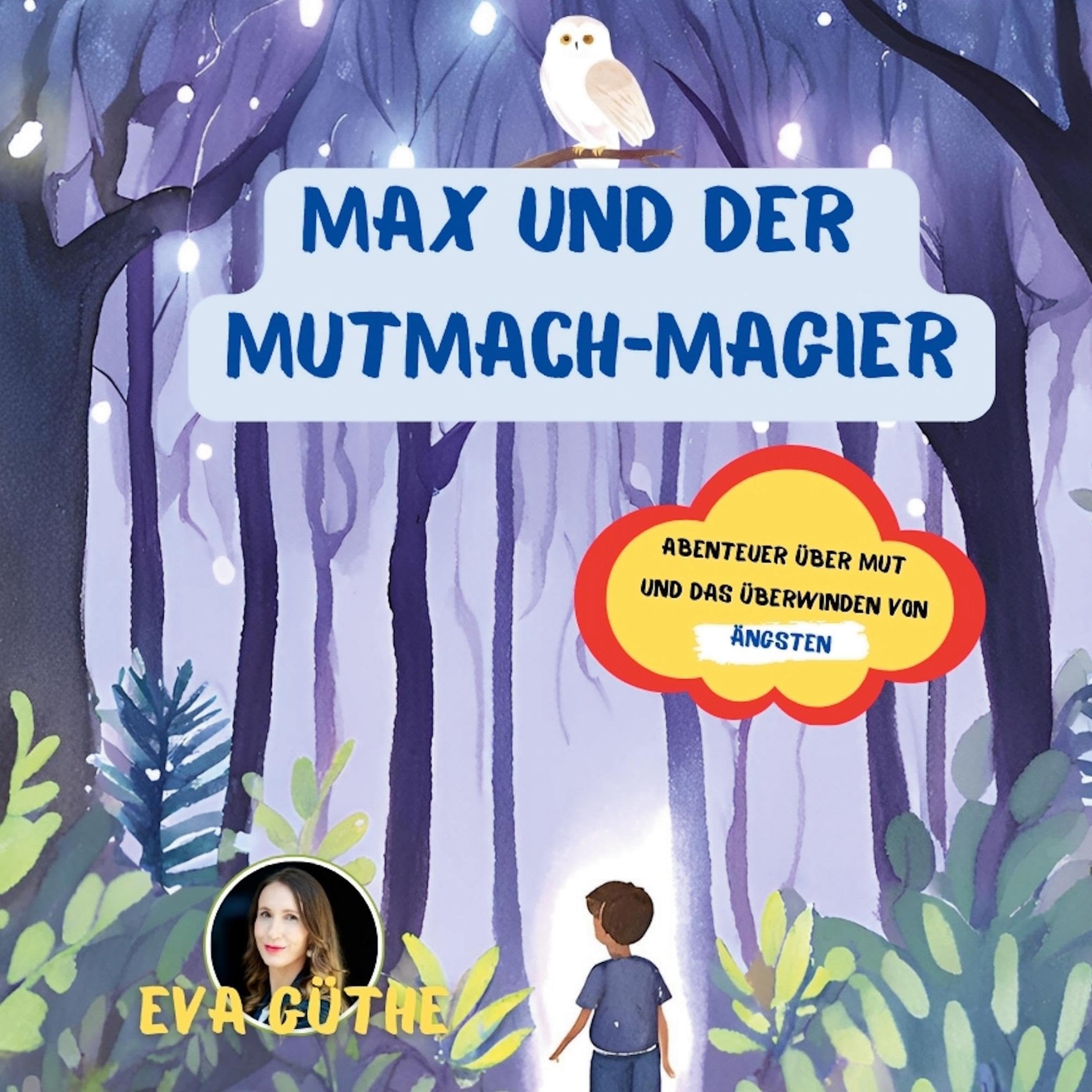 Max und der Mutmach-Magier: Abenteuer über Mut und das Überwinden von Ängsten Health, Nutrition & Fitness