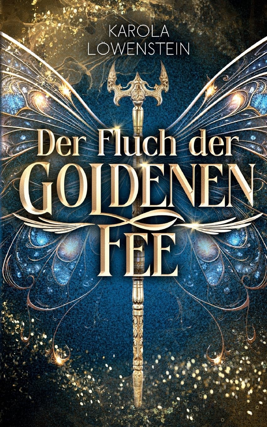 Der Fluch der Goldenen Fee (Der Zauber von Eldasien) Historical Fiction