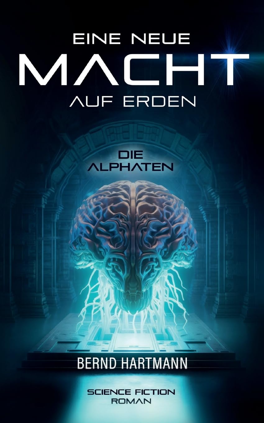 Eine neue Macht auf Erden: Die Alphaten Contemporary literature