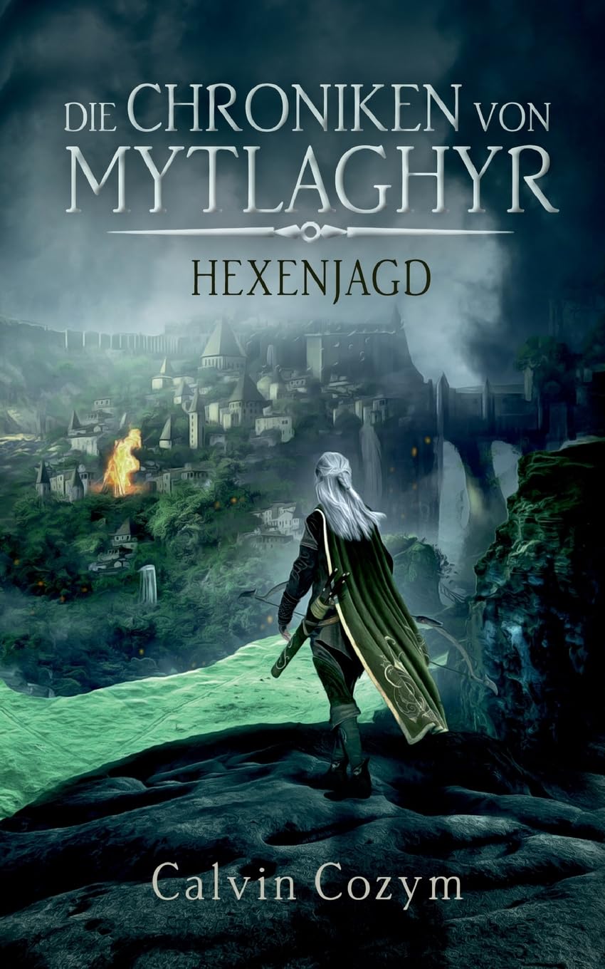 Die Chroniken von Mytlaghyr: Hexenjagd Historical Fiction