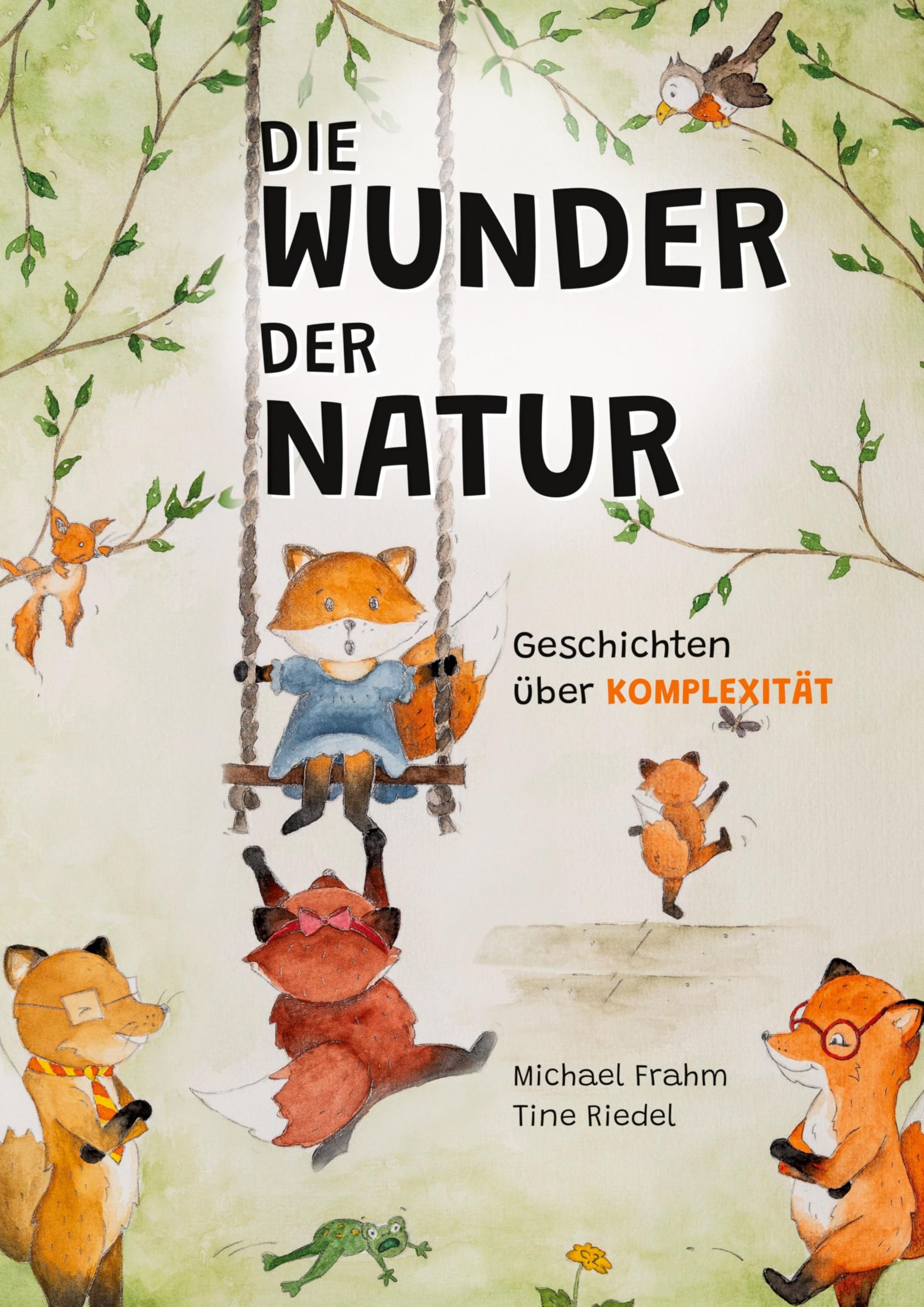 Die Wunder der Natur: Geschichten über Komplexität Novels & Short Stories