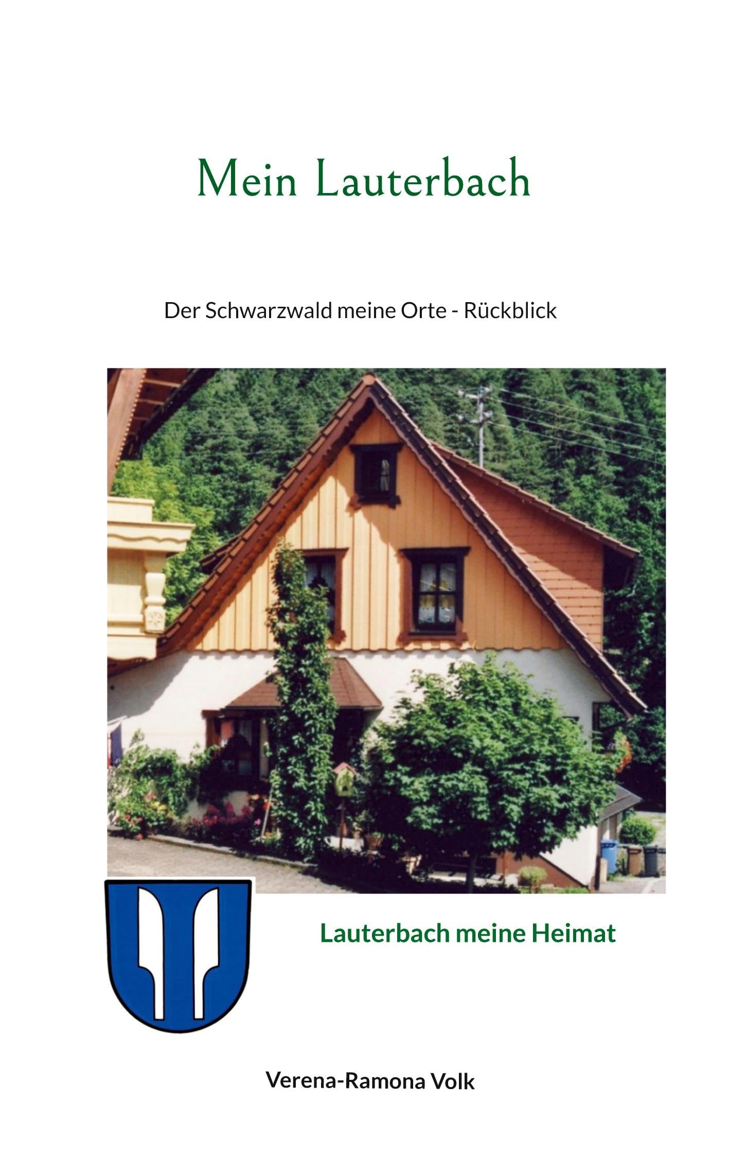 Mein Lauterbach: Der Schwarzwald meine Orte - Rückblick Historical Fiction