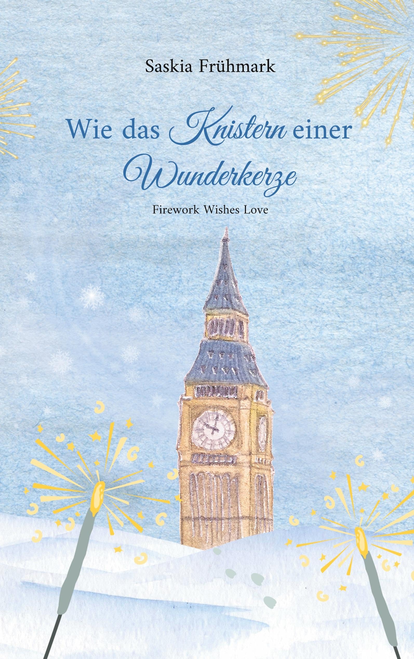 Wie das Knistern einer Wunderkerze Contemporary literature Books