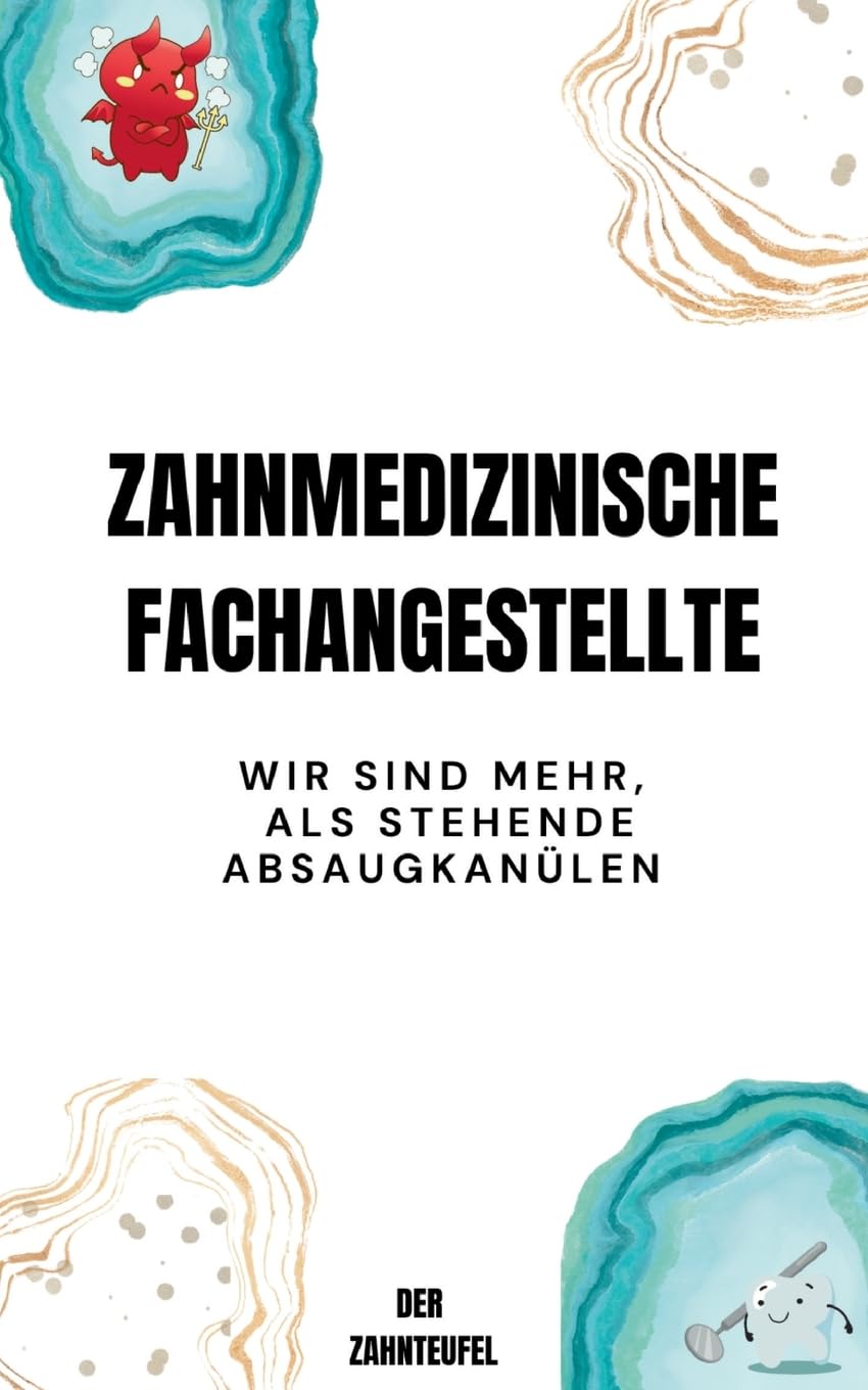 Zahnmedizinische Fachangestellte: Wir sind mehr, als stehende Absaugkanülen Medicine