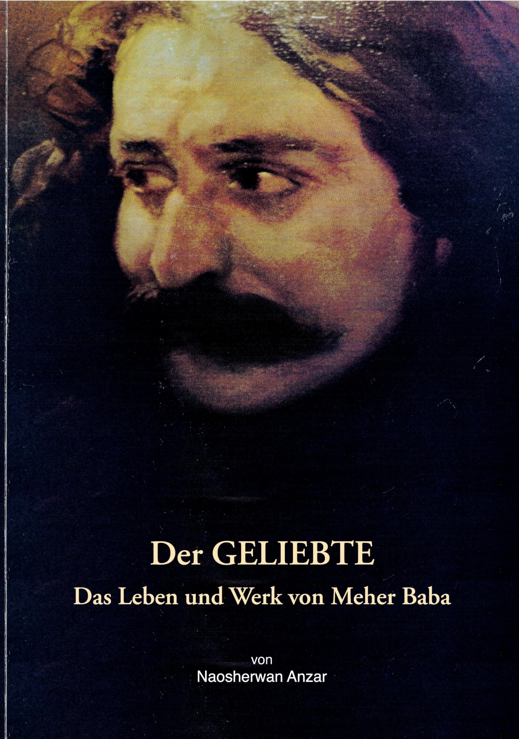 Der Geliebte: Das Leben und Werk von Meher Baba Politics & Society