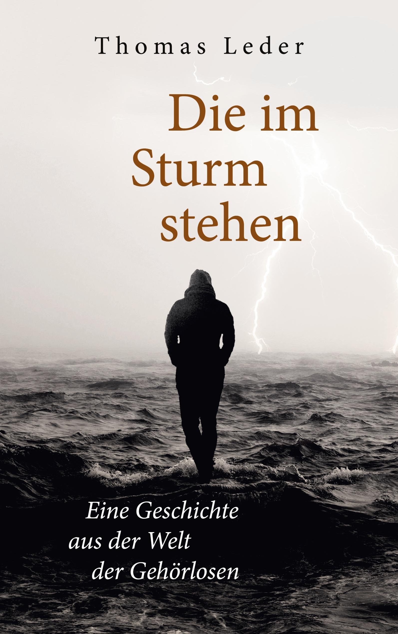 Die im Sturm stehen: Eine Geschichte aus der Welt der Gehörlosen Personalities