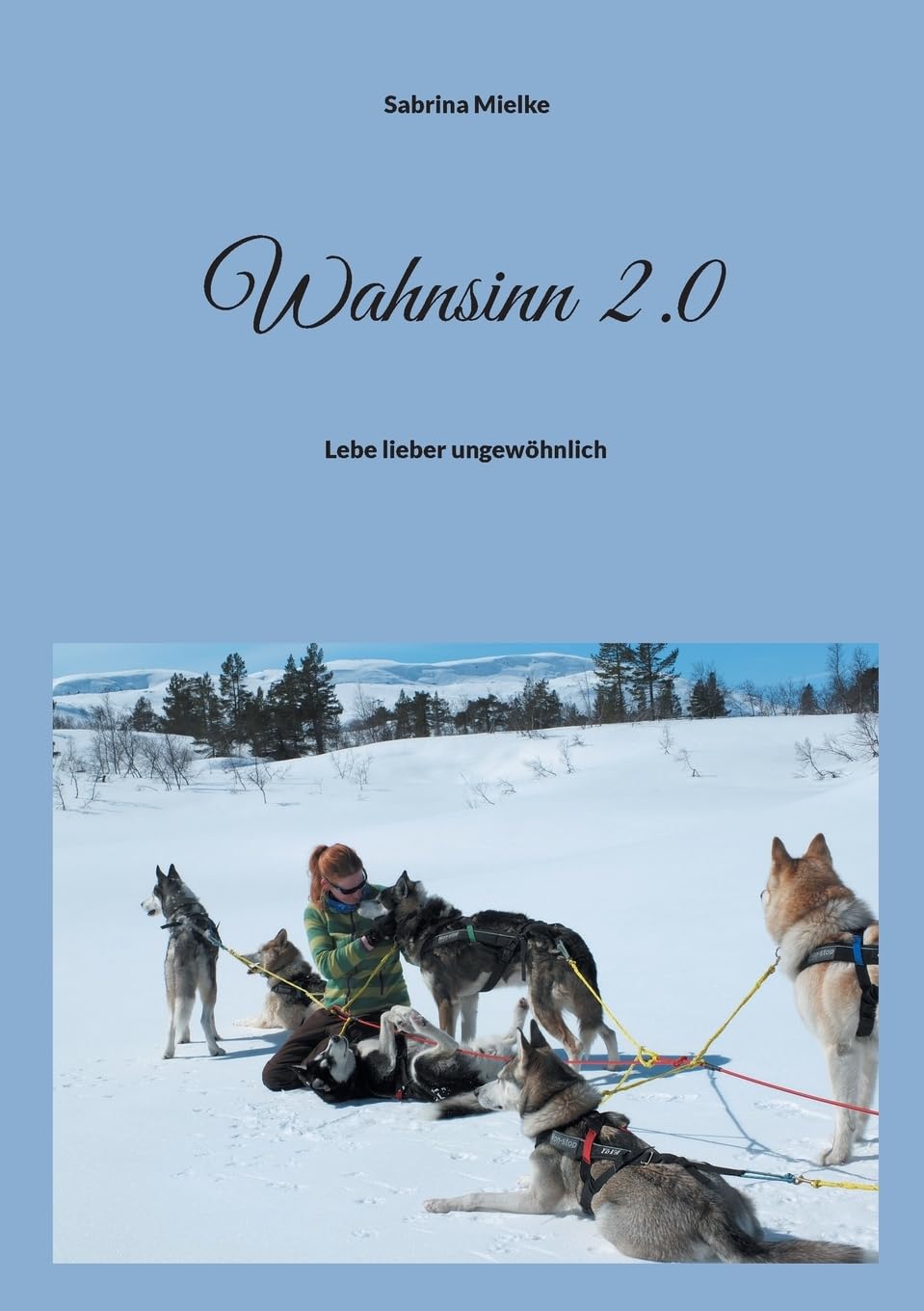Wahnsinn 2.0: Lebe lieber ungewöhnlich Politics & Society
