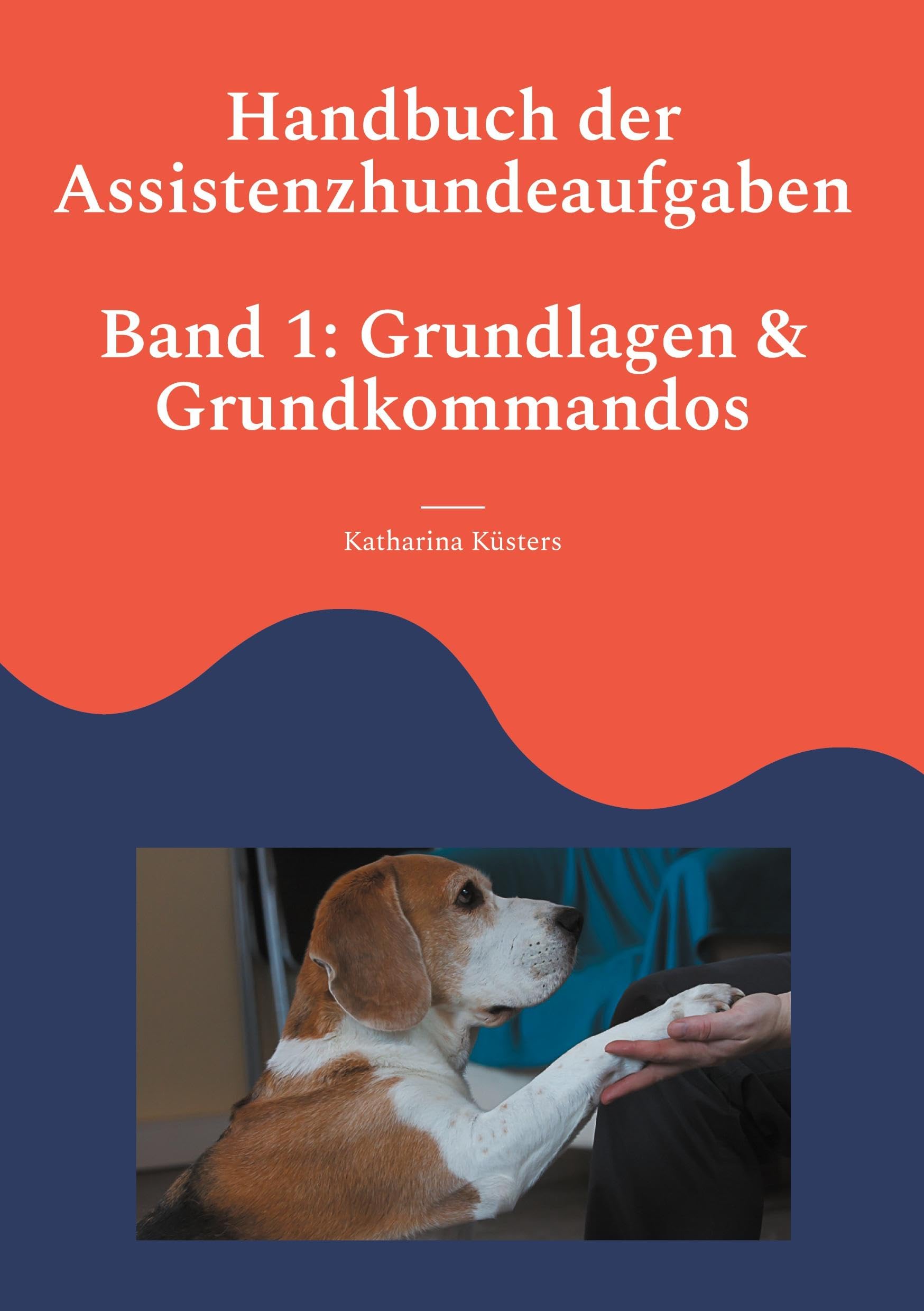Handbuch der Assistenzhundeaufgaben Business, Finance & Career