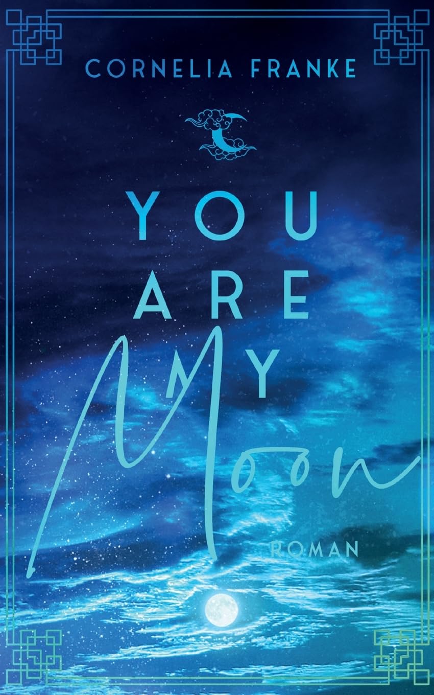 You Are My Moon Contemporary literature