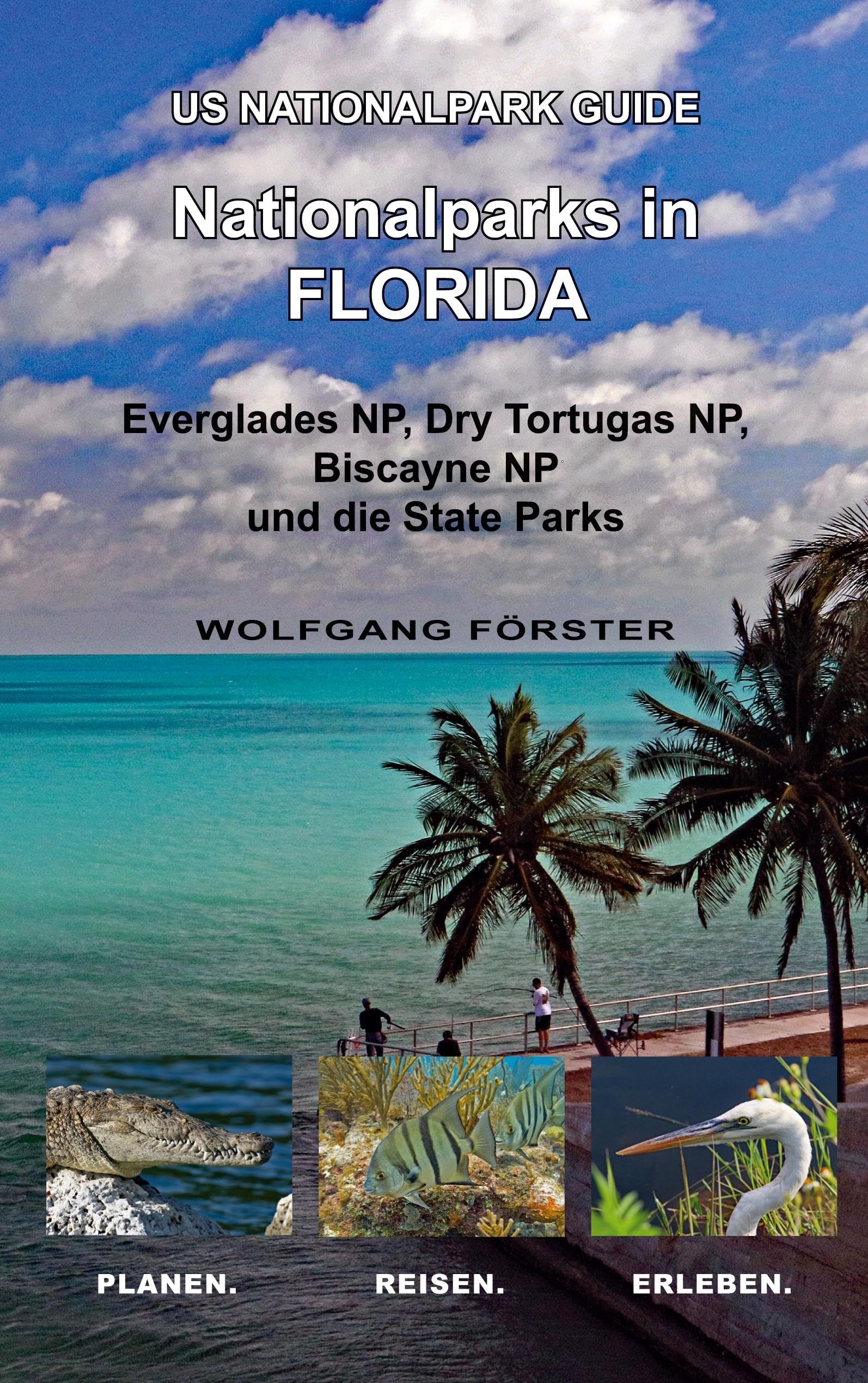 Nationalparks in Florida: US Nationalpark Guide Leisure, Home & Garden