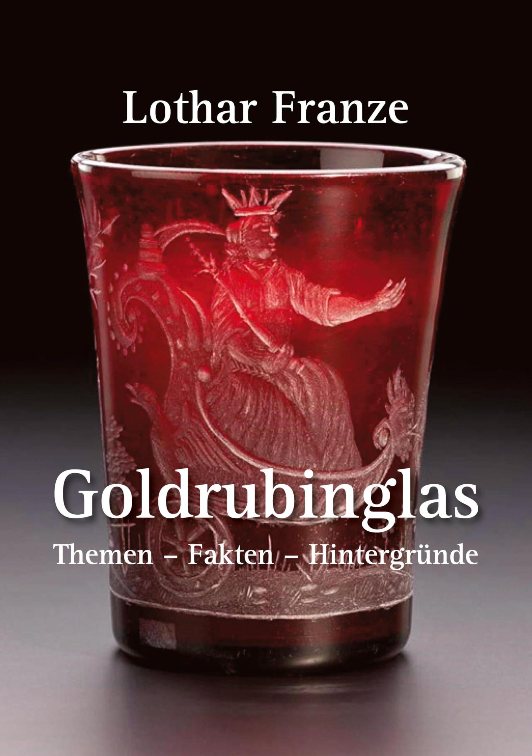 Goldrubinglas: Themen - Fakten - Hintergründe Film, Art & Culture