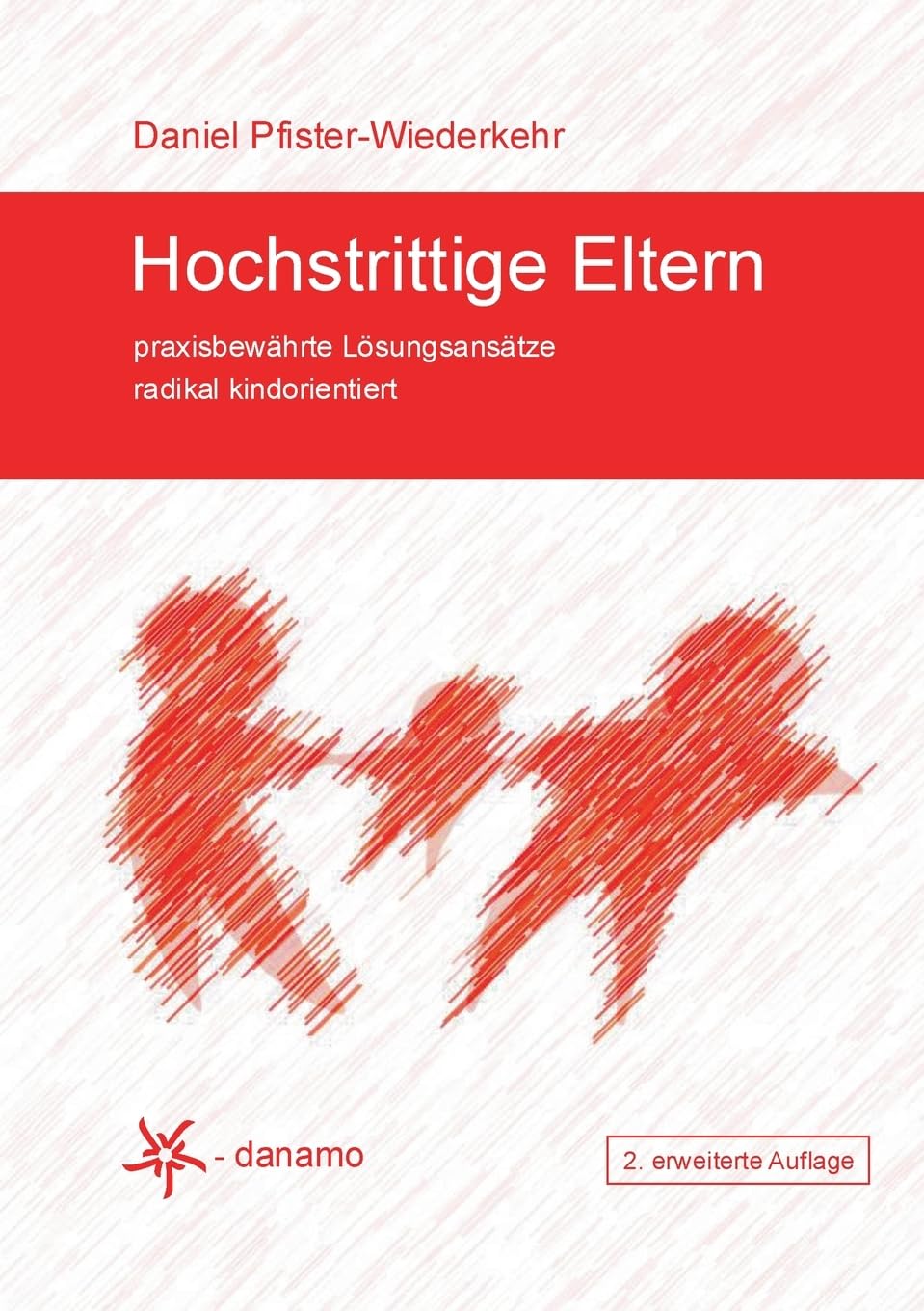 Hochstrittige Eltern: praxisbewährte Lösungsansätze radikal kindorientiert Medicine