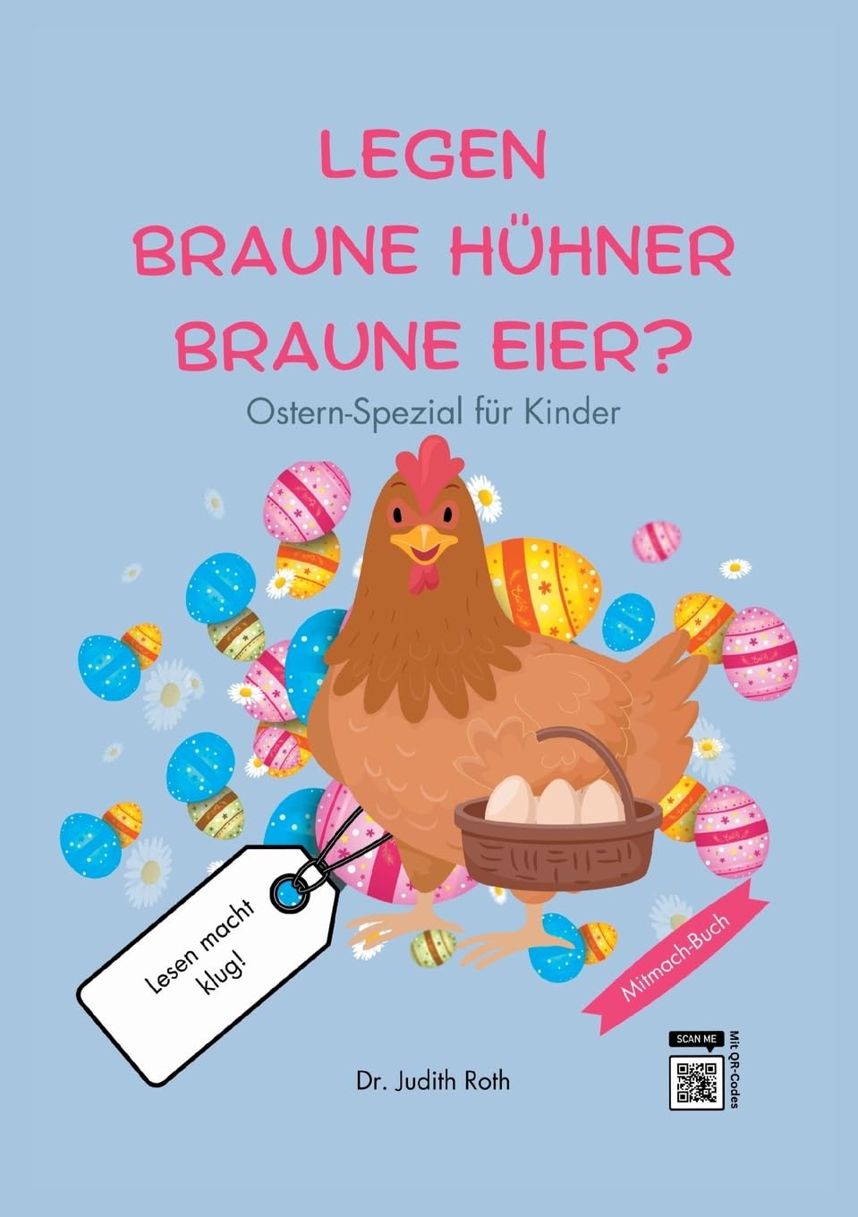 Legen braune Hühner braune Eier?: Ostern-Spezial für Kinder / Lesen macht klug! Non-fiction