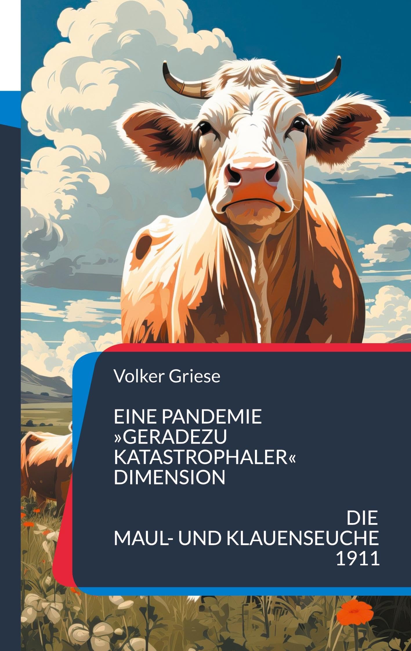 Eine Pandemie »geradezu katastrophaler« Dimension: Die Maul- und Klauenseuche 1911 Books