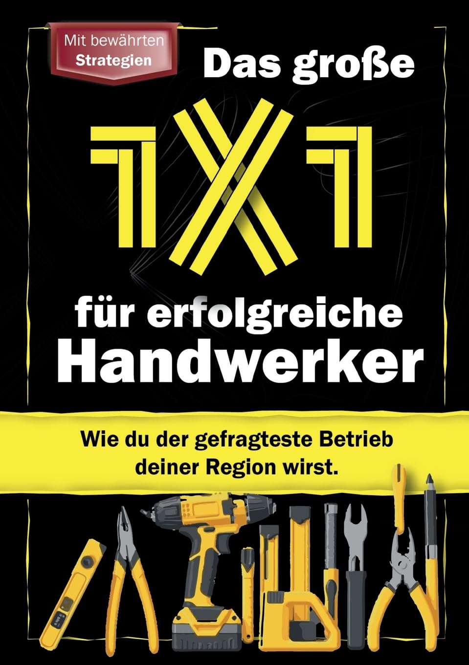 Attacke Handwerk: Das große 1x1 für erfolgreiche Handwerker Business, Finance & Career
