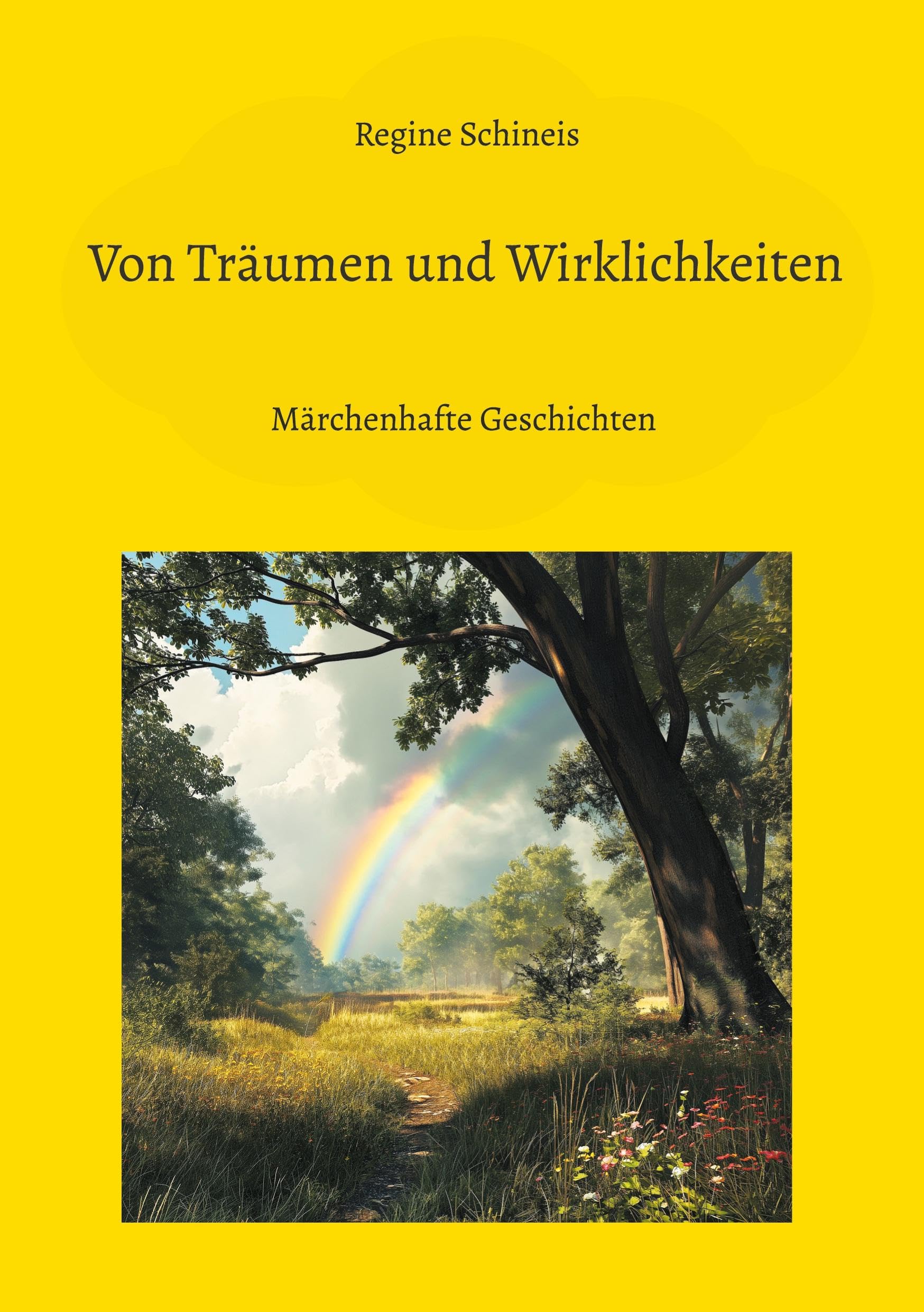 Von Träumen und Wirklichkeiten: Märchenhafte Geschichten Fairy Tales & Legends