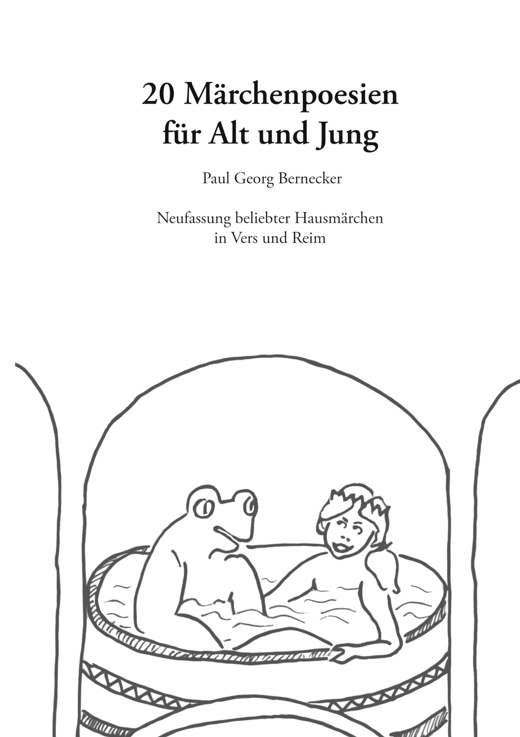 20 Märchenpoesien für Alt und Jung: Neufassung beliebter Hausmärchen in Vers und Reim Poetry