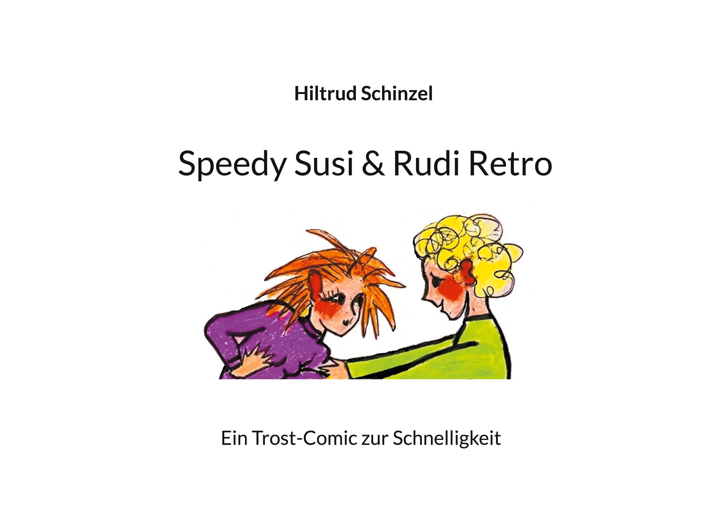 Speedy Susi & Rudi Retro: Ein Trost-Comic zur Schnelligkeit Manga