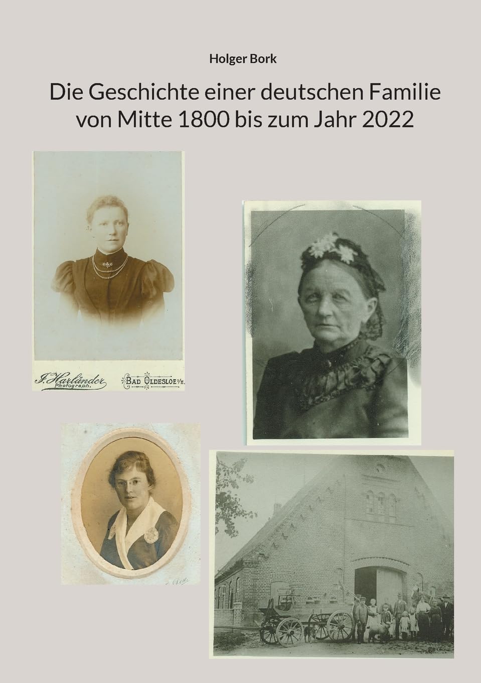 Die Geschichte einer deutschen Familie von Mitte 1800 bis zum Jahr 2022 Social Sciences
