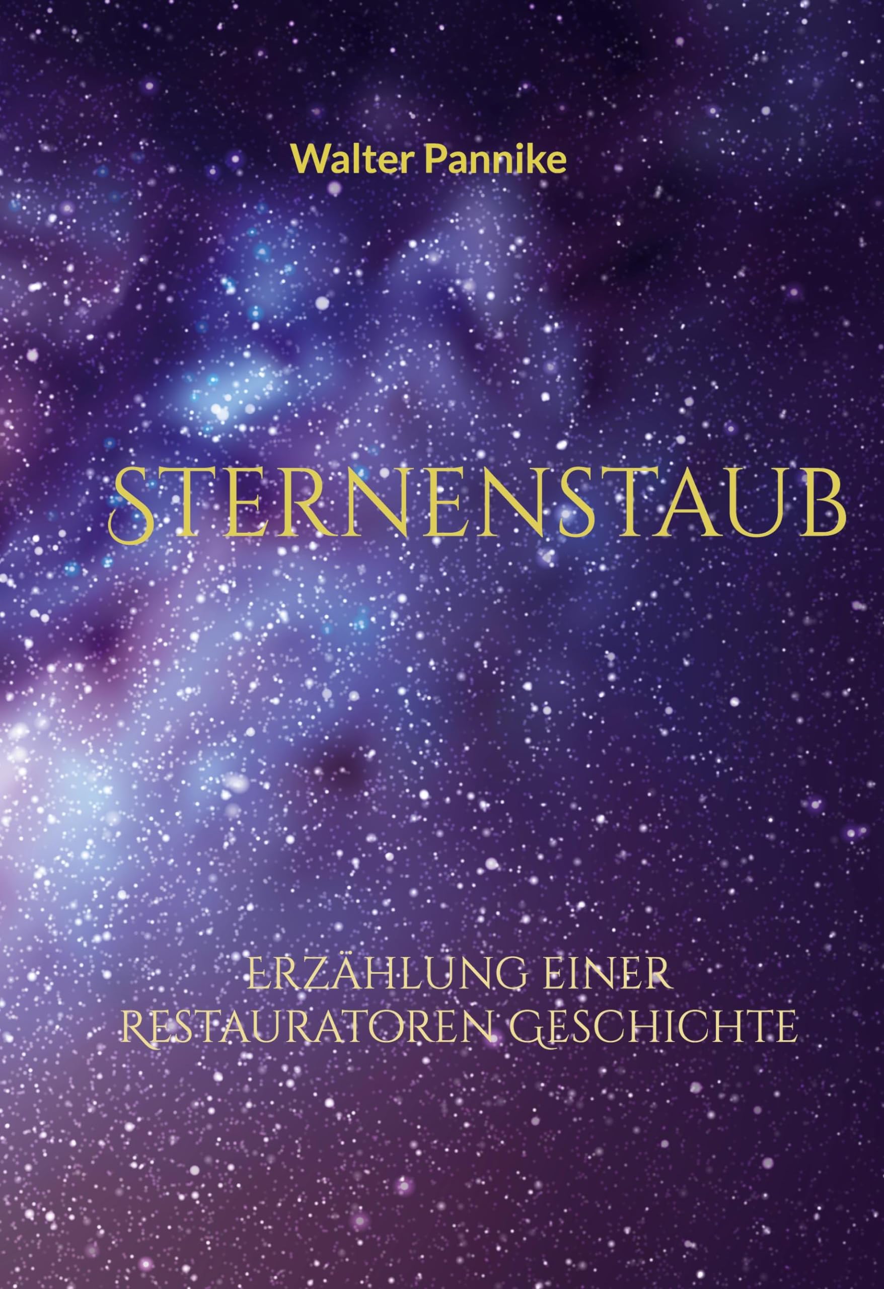 Sternenstaub: Erzählung einer Restauratoren Geschichte Personalities