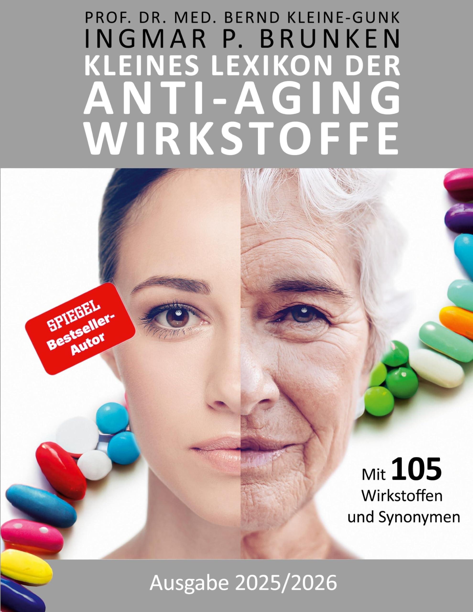 Kleines Lexikon der Anti-Aging-Wirkstoffe: Ausgabe 2025/2026 (Verjüngung) Health, Nutrition & Fitness