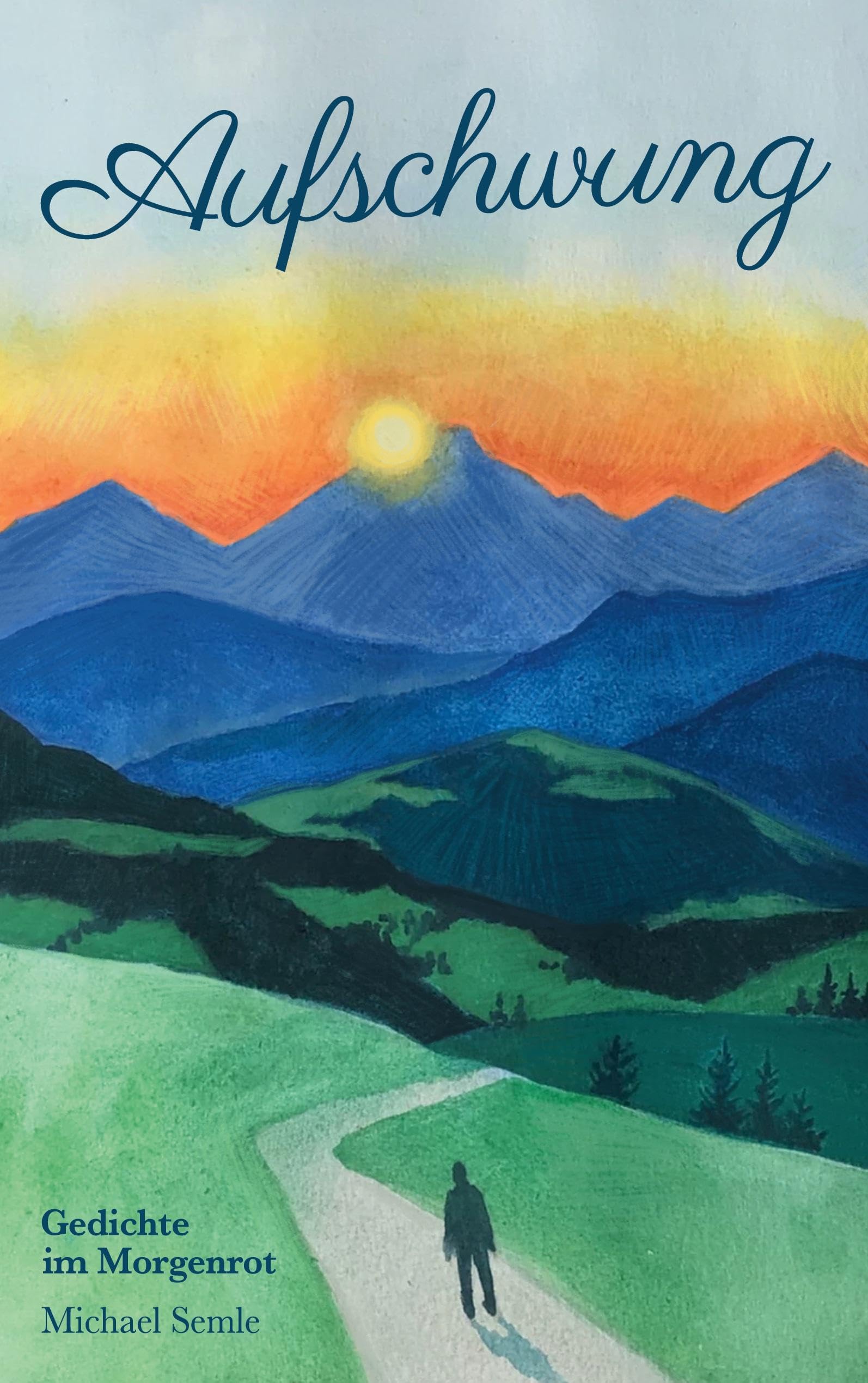 Aufschwung: Gedichte im Morgenrot Poetry