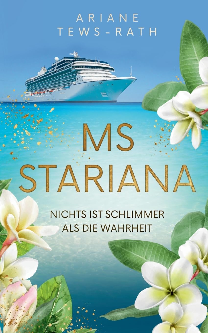 MS Stariana: Nichts ist schlimmer als die Wahrheit Contemporary literature