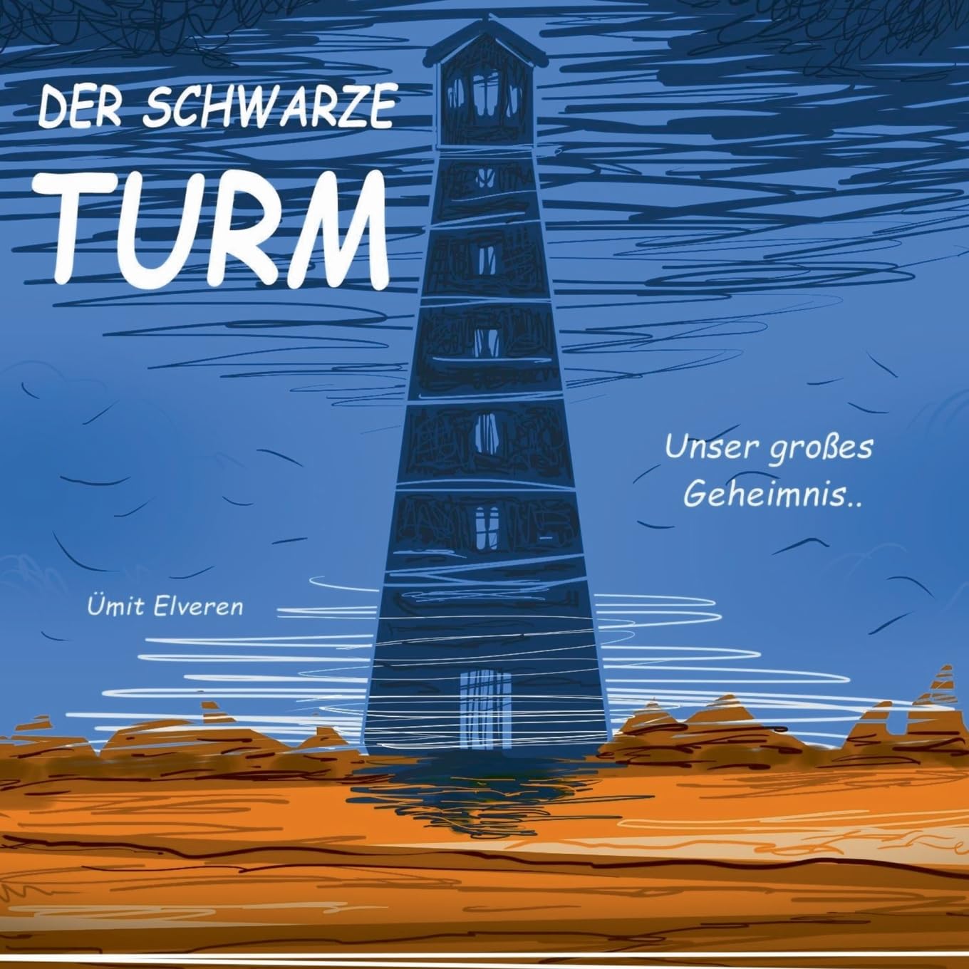 Der schwarze Turm: Unser großes Geheimnis Novels & Short Stories
