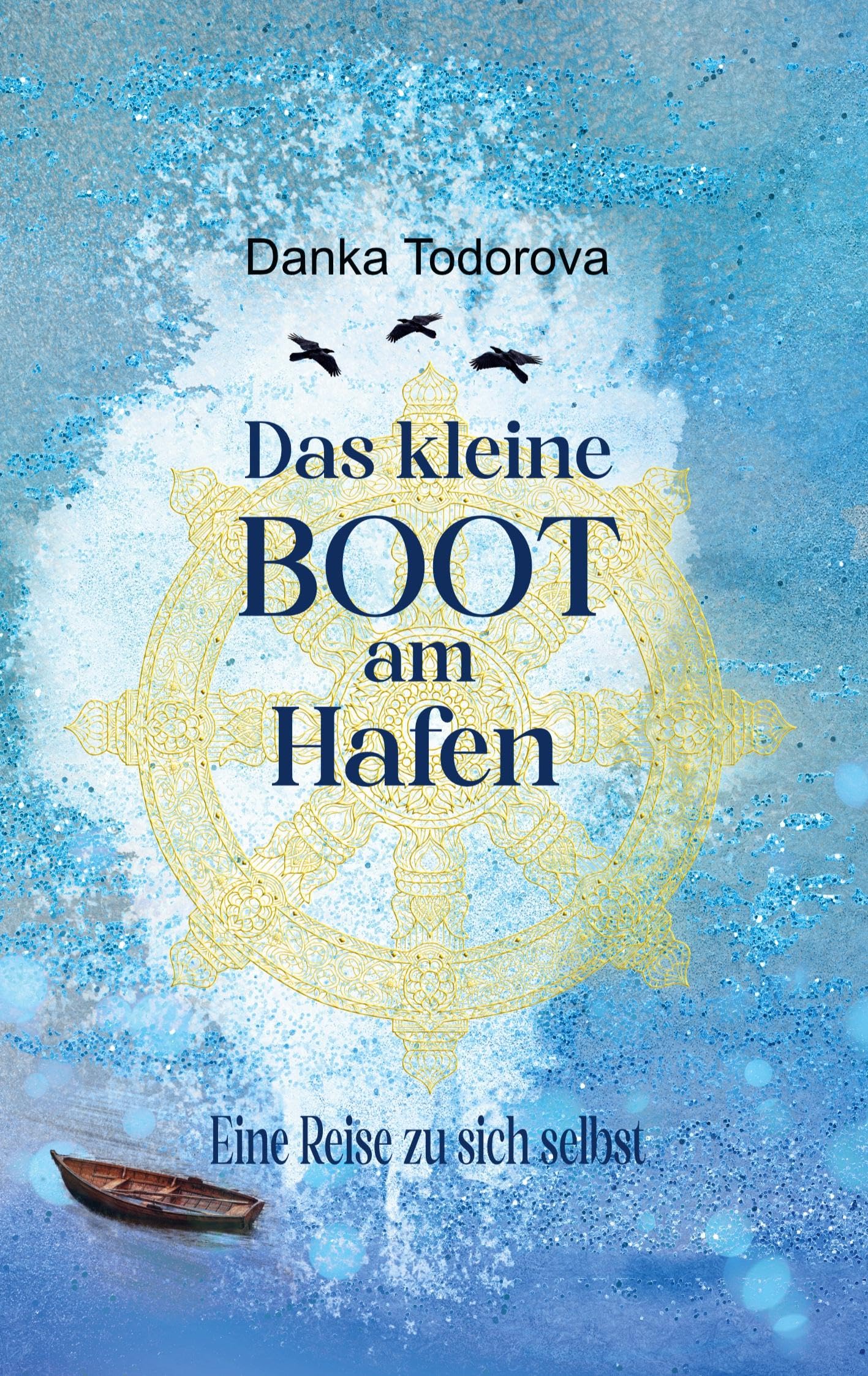 Das kleine Boot am Hafen: Eine Reise zu sich selbst Contemporary literature